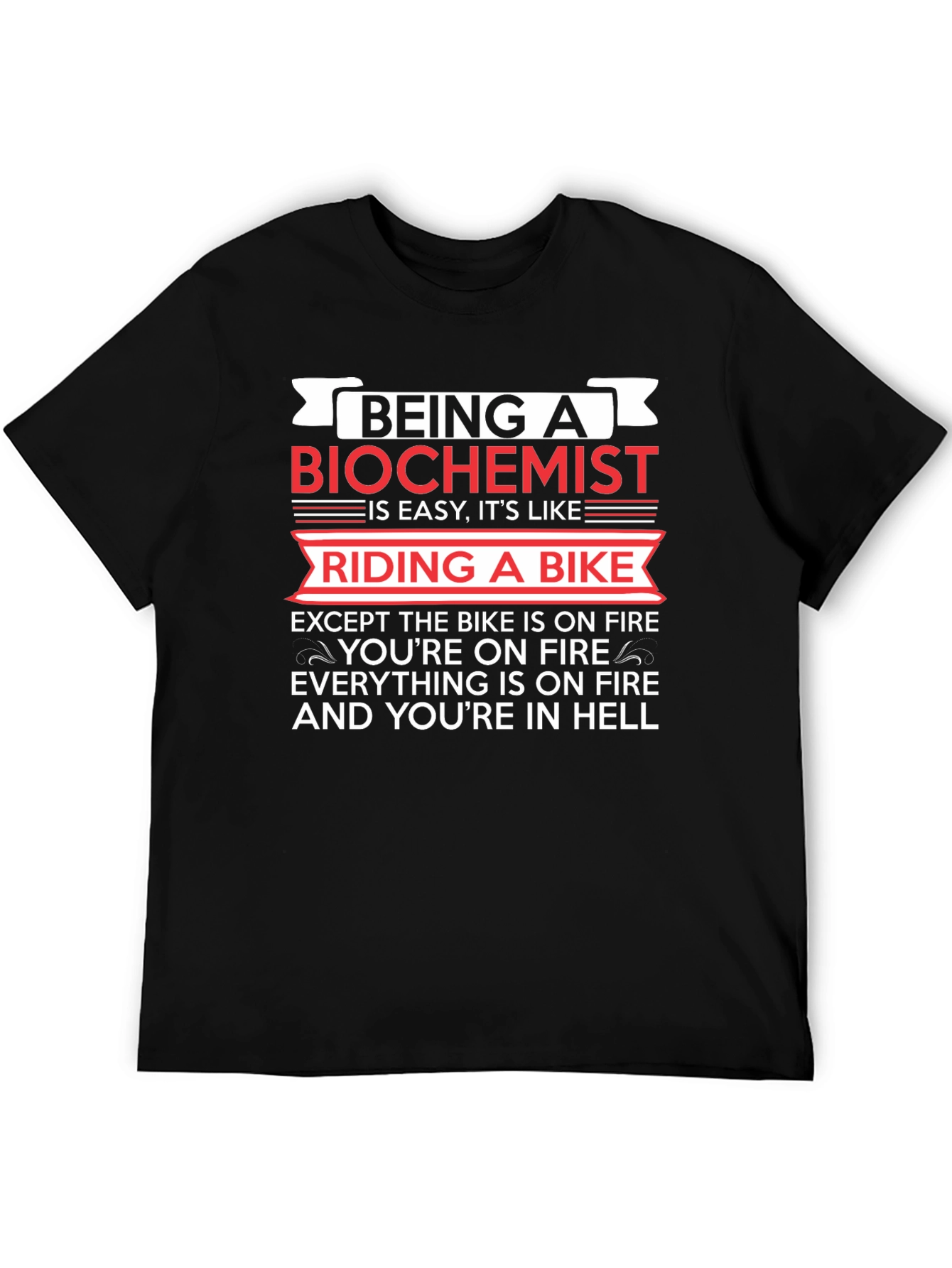 Biochemist On Fire T-Shirt Funny Science Tee