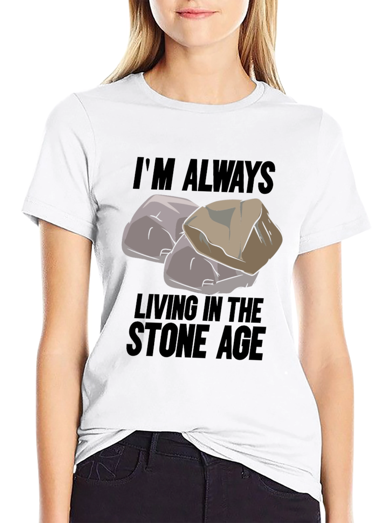 Im Always Living in the Stone Age Black T-Shirt