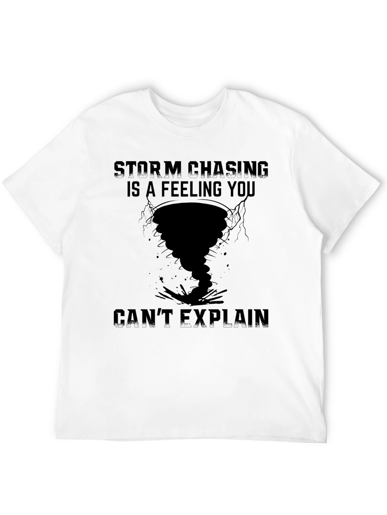 Storm Chasing Tee - Cant Explain