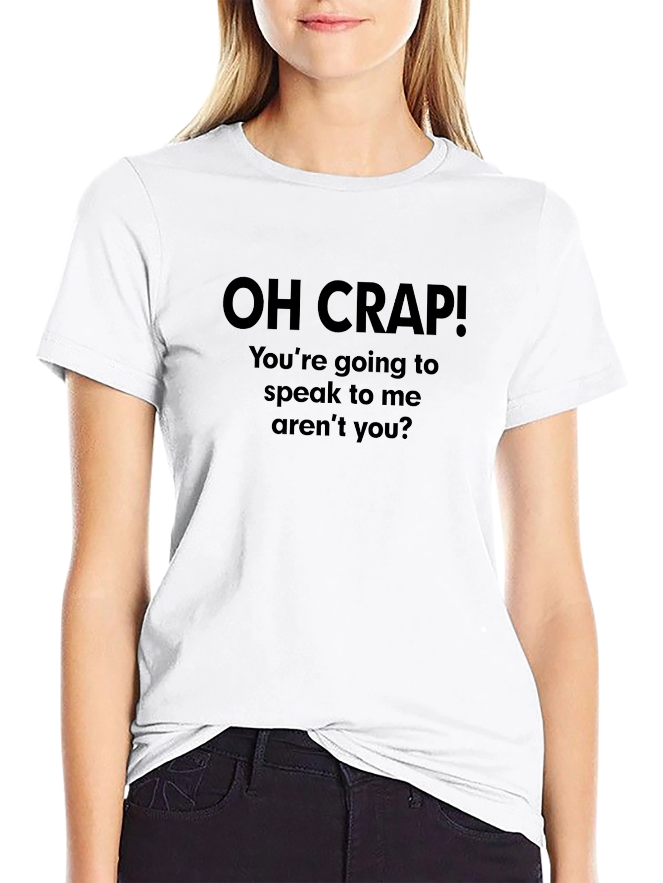 Oh Crap Funny Sarcastic Graphic T-Shirt