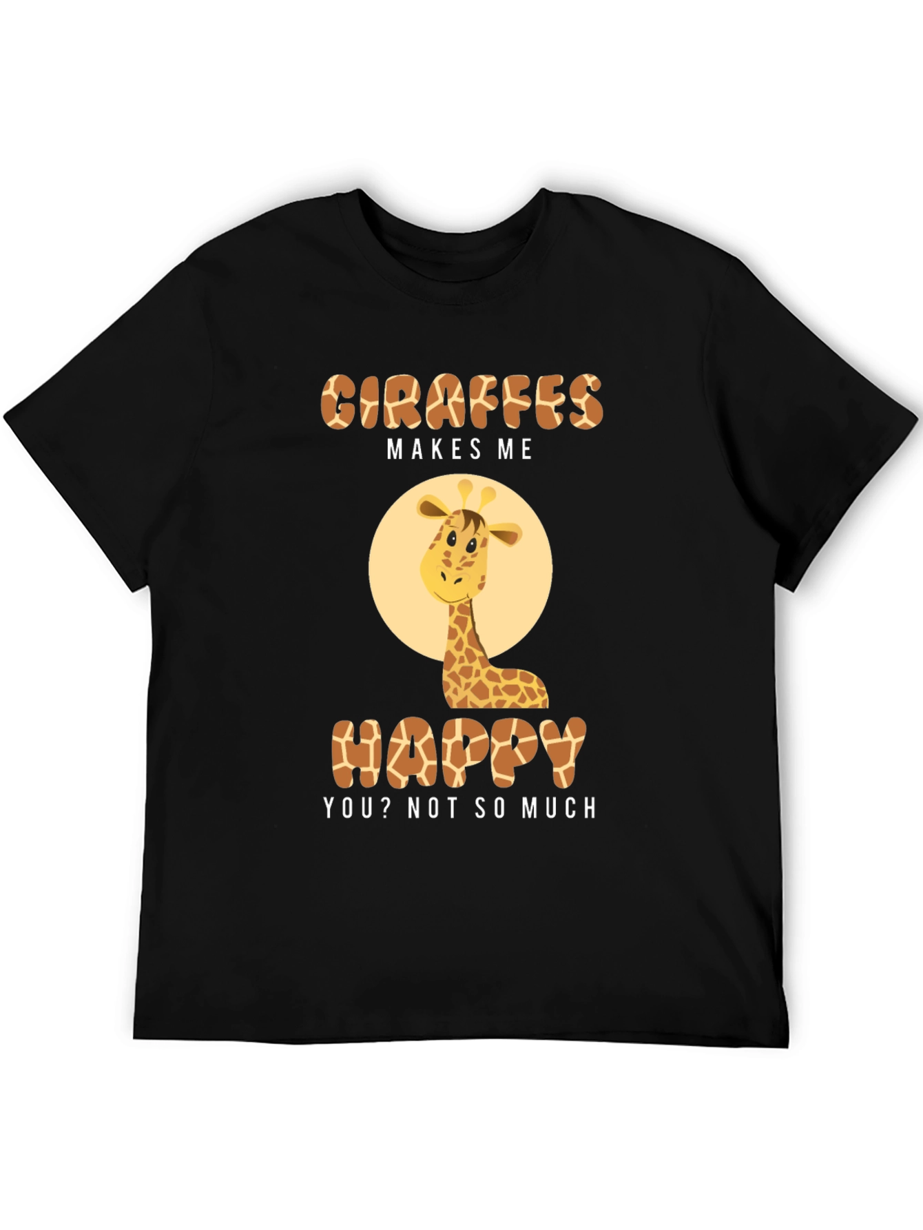 Giraffe Makes Me Happy T-Shirt