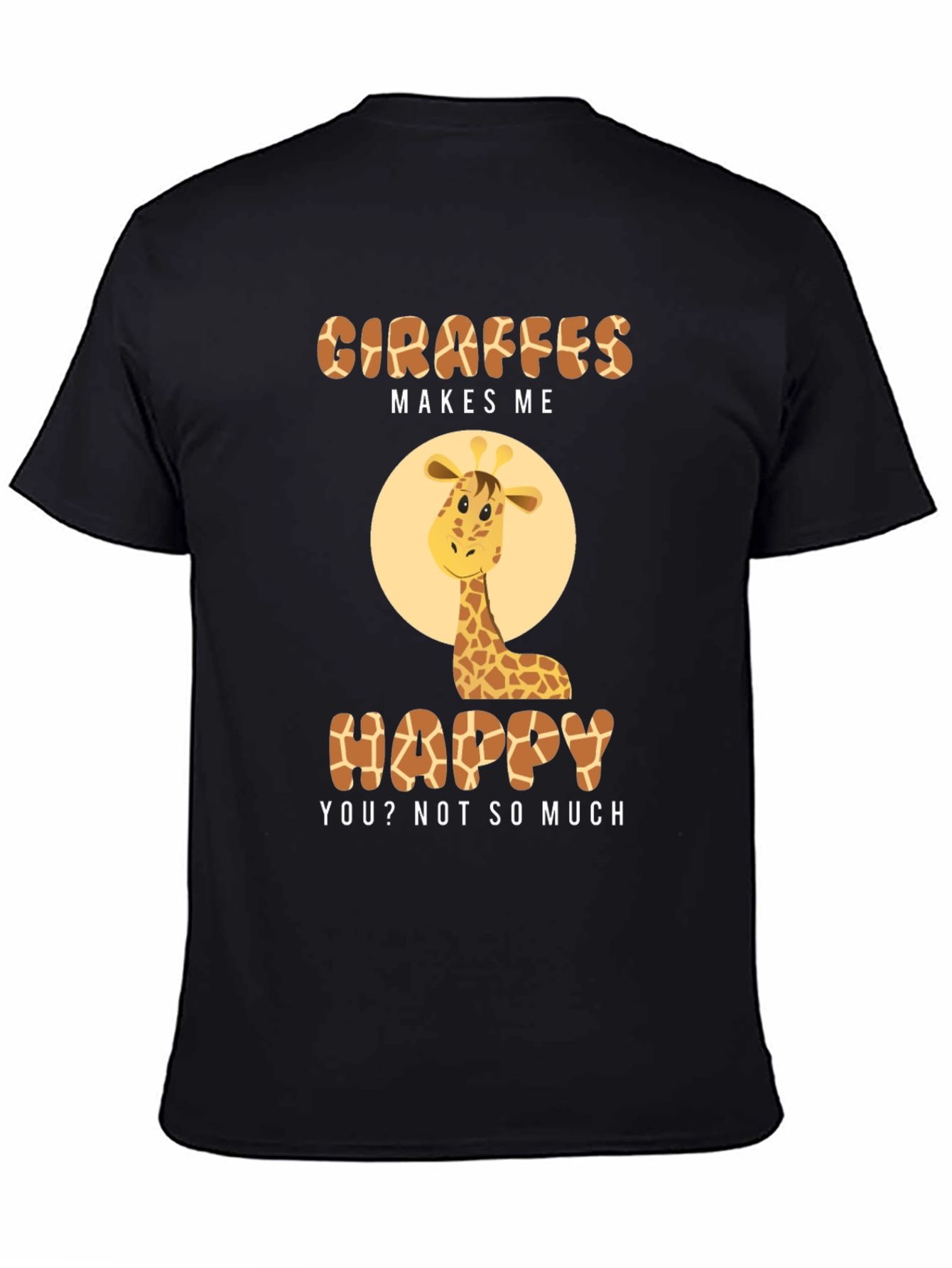 Giraffe Makes Me Happy T-Shirt