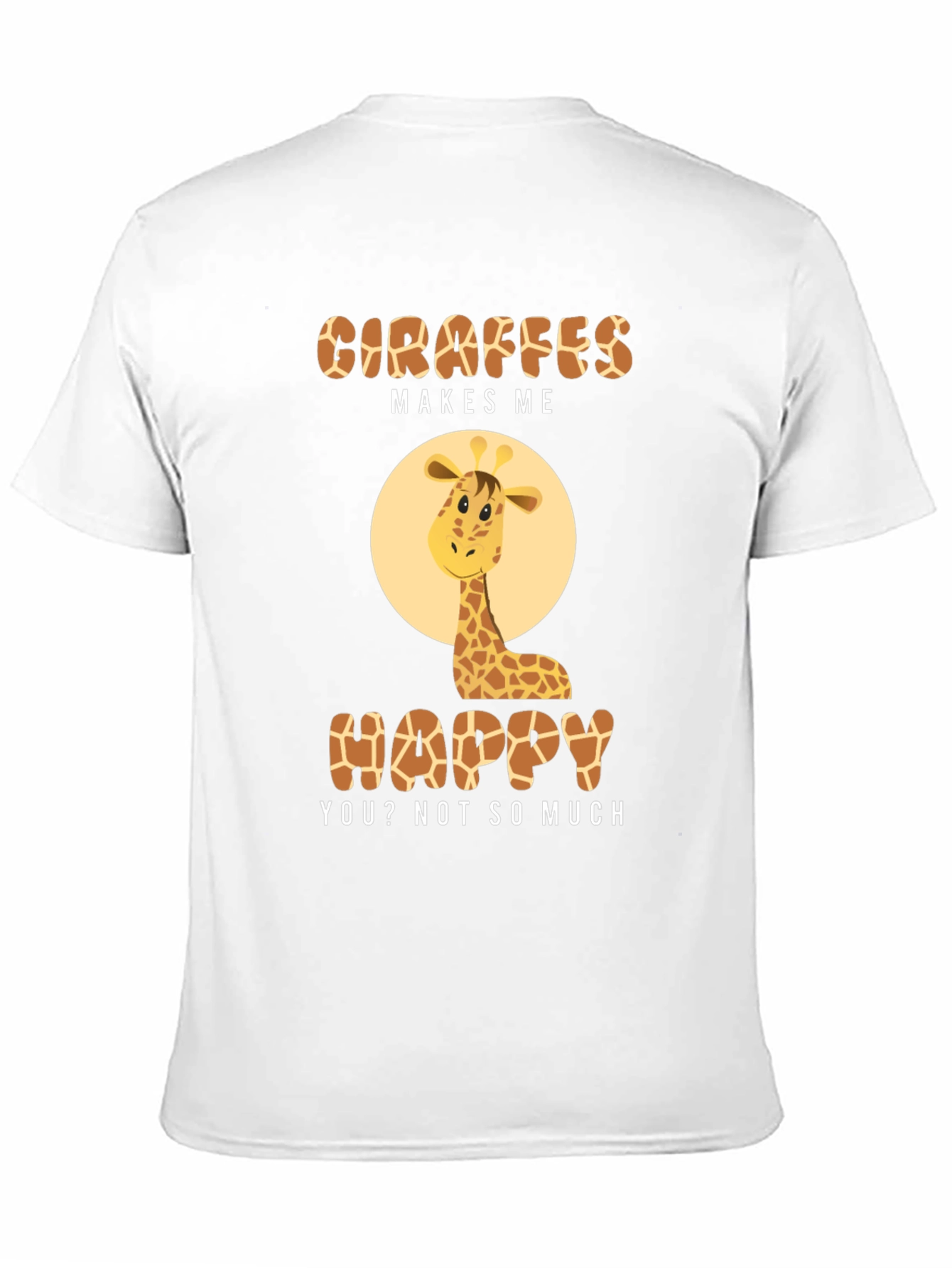 Giraffe Makes Me Happy T-Shirt