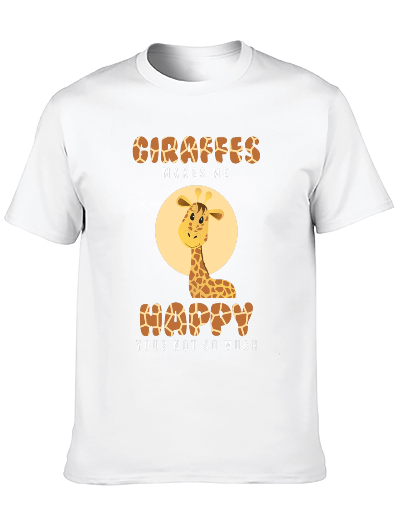 Giraffe Makes Me Happy T-Shirt