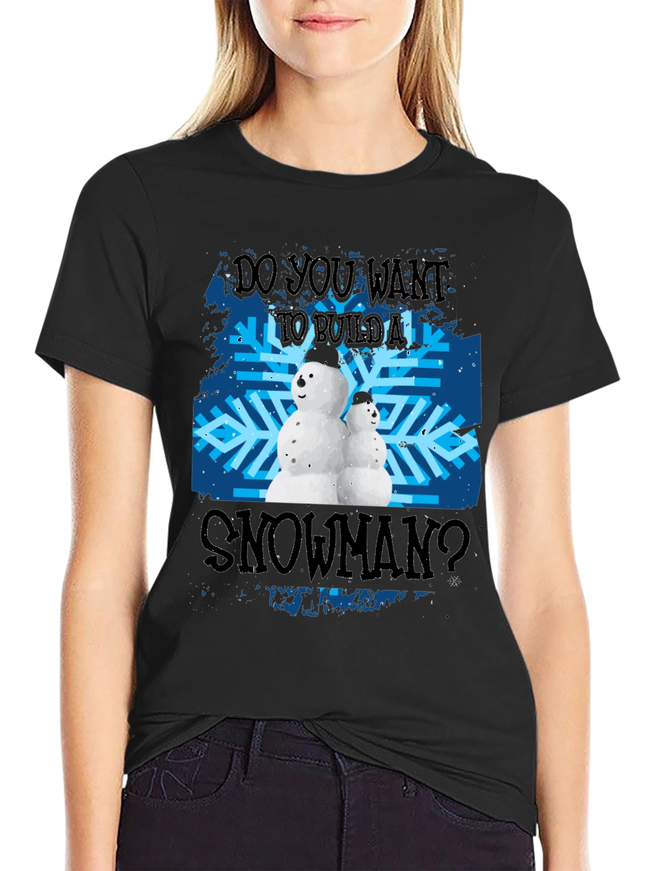 Do You Want To Build A Snowman T-Shirt