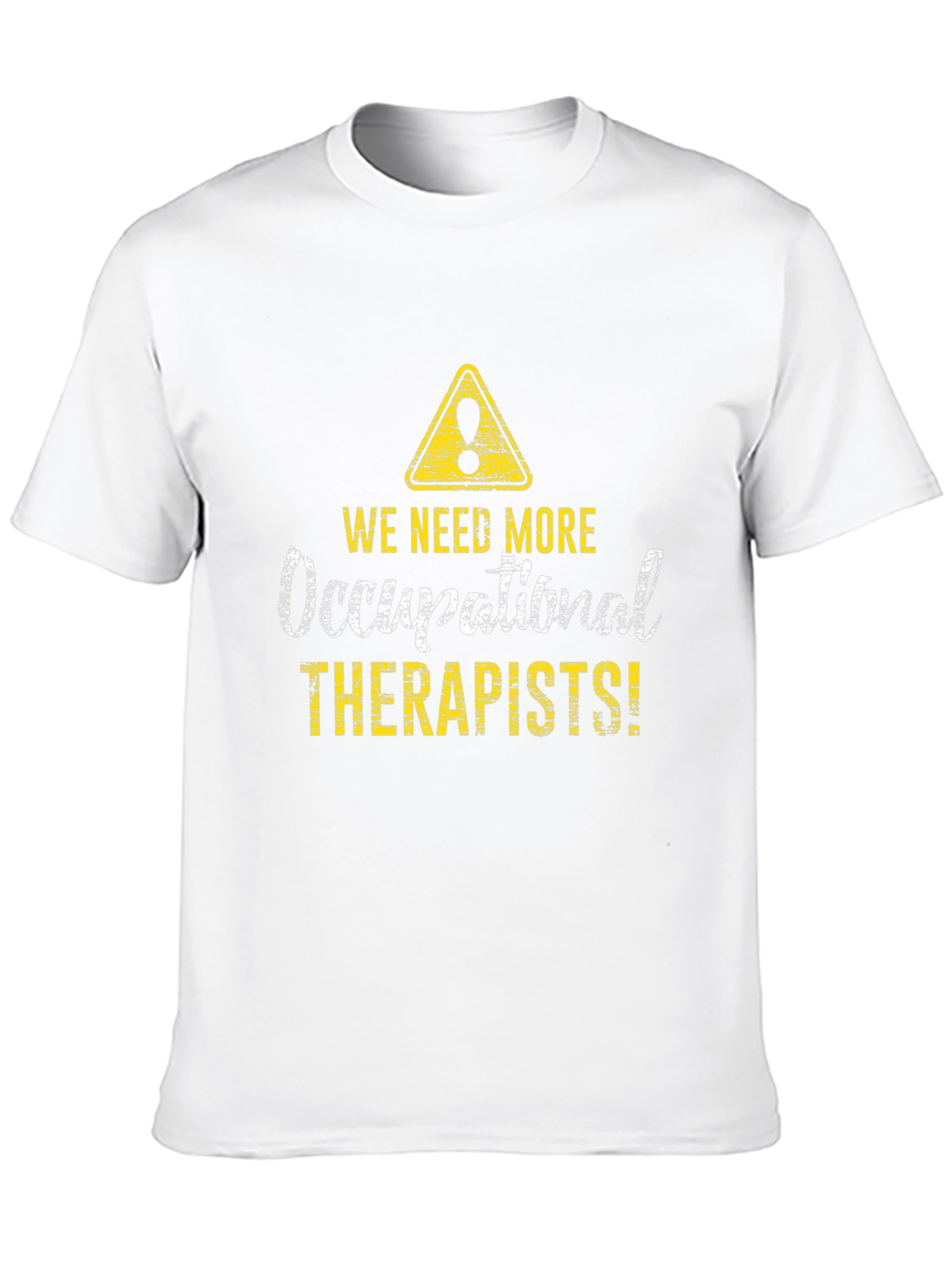 Occupational Therapists T-Shirt - Novelty Graphic Tee