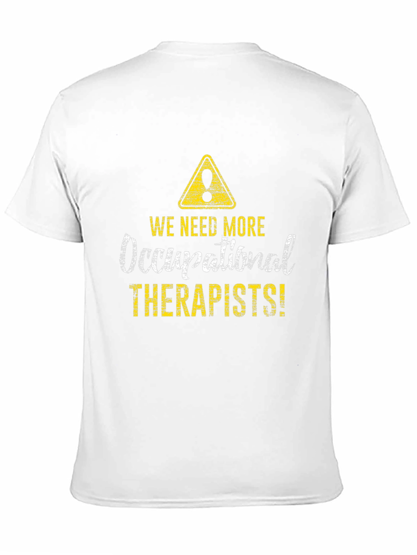 Occupational Therapists T-Shirt - Novelty Graphic Tee