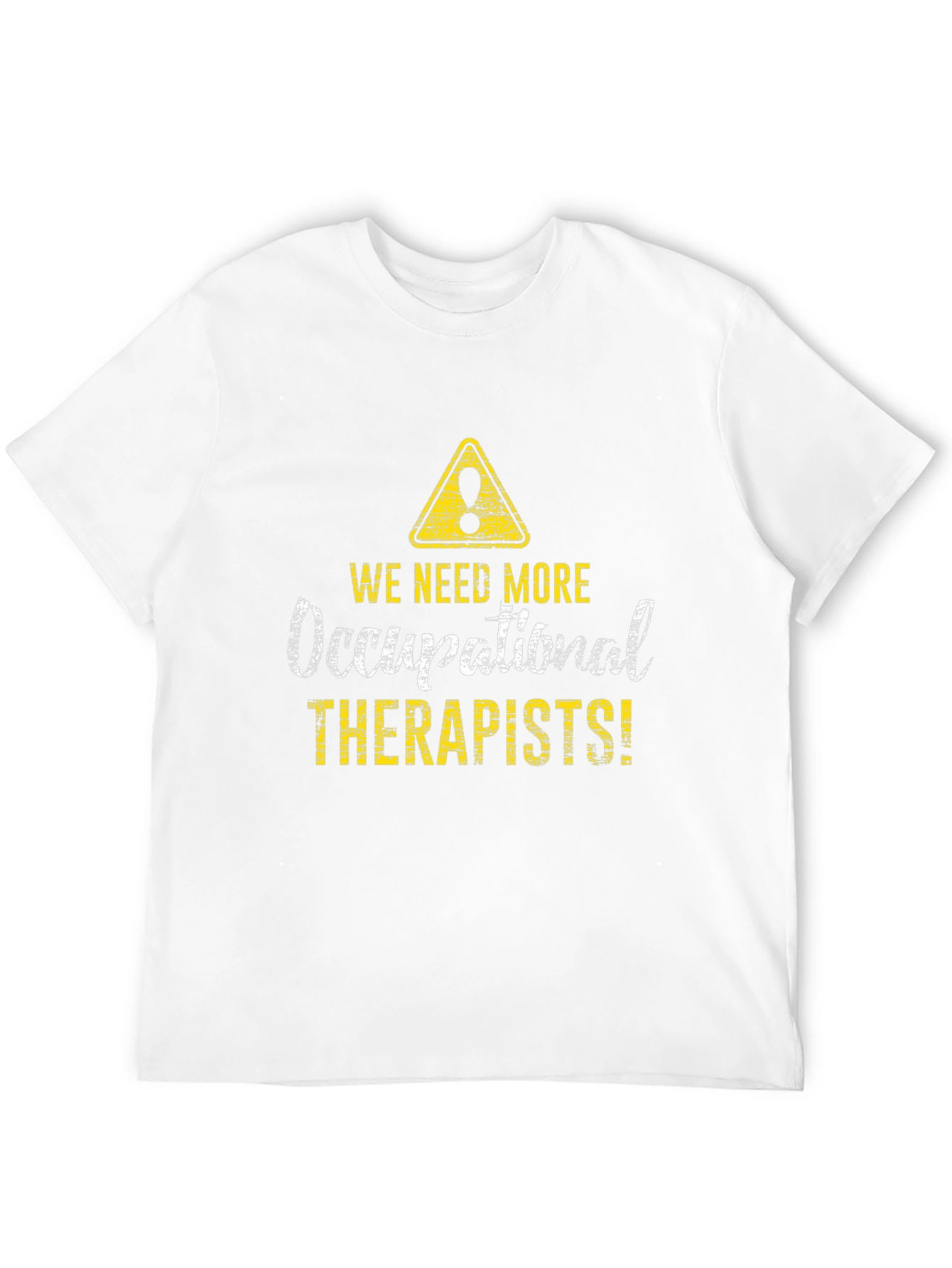 Occupational Therapists T-Shirt - Novelty Graphic Tee