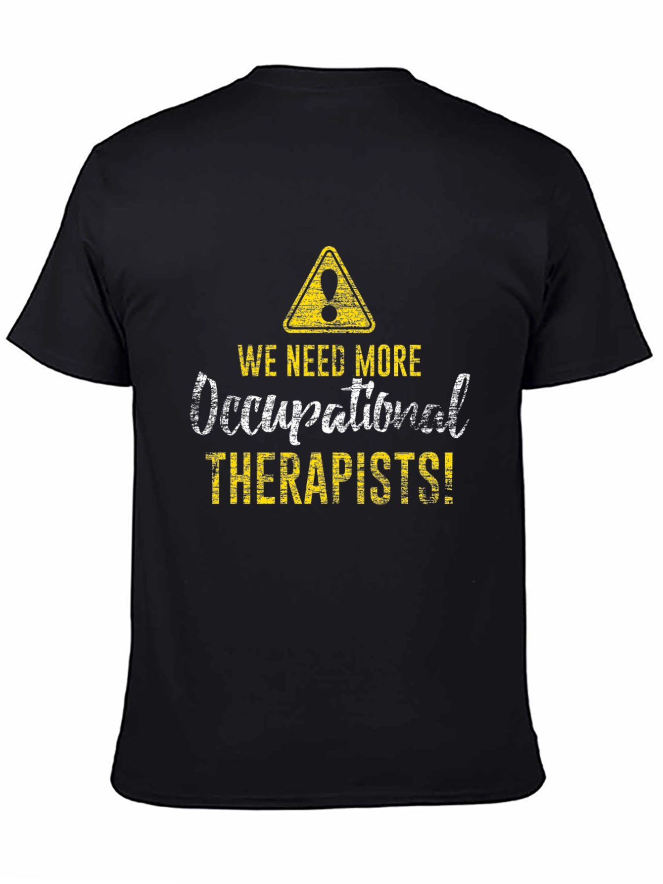Occupational Therapists T-Shirt - Novelty Graphic Tee