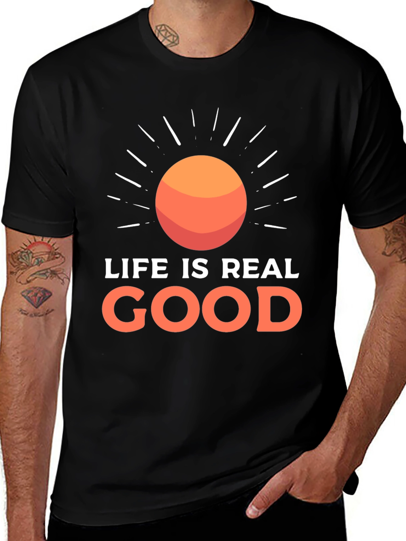 Life Is Real Good T-Shirt - Positive Vibes Tee