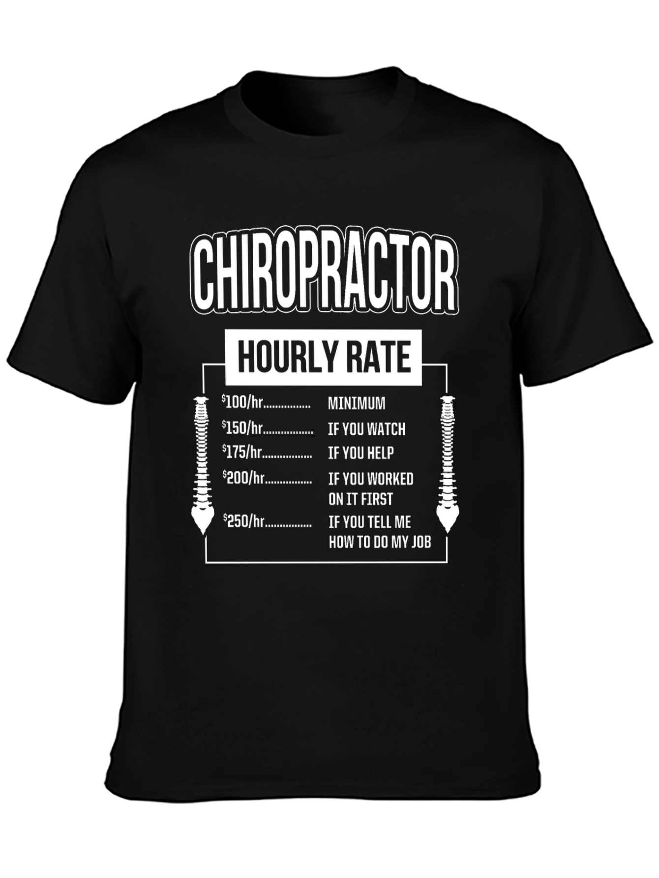 Chiropractor Hourly Rate Novelty T-Shirt