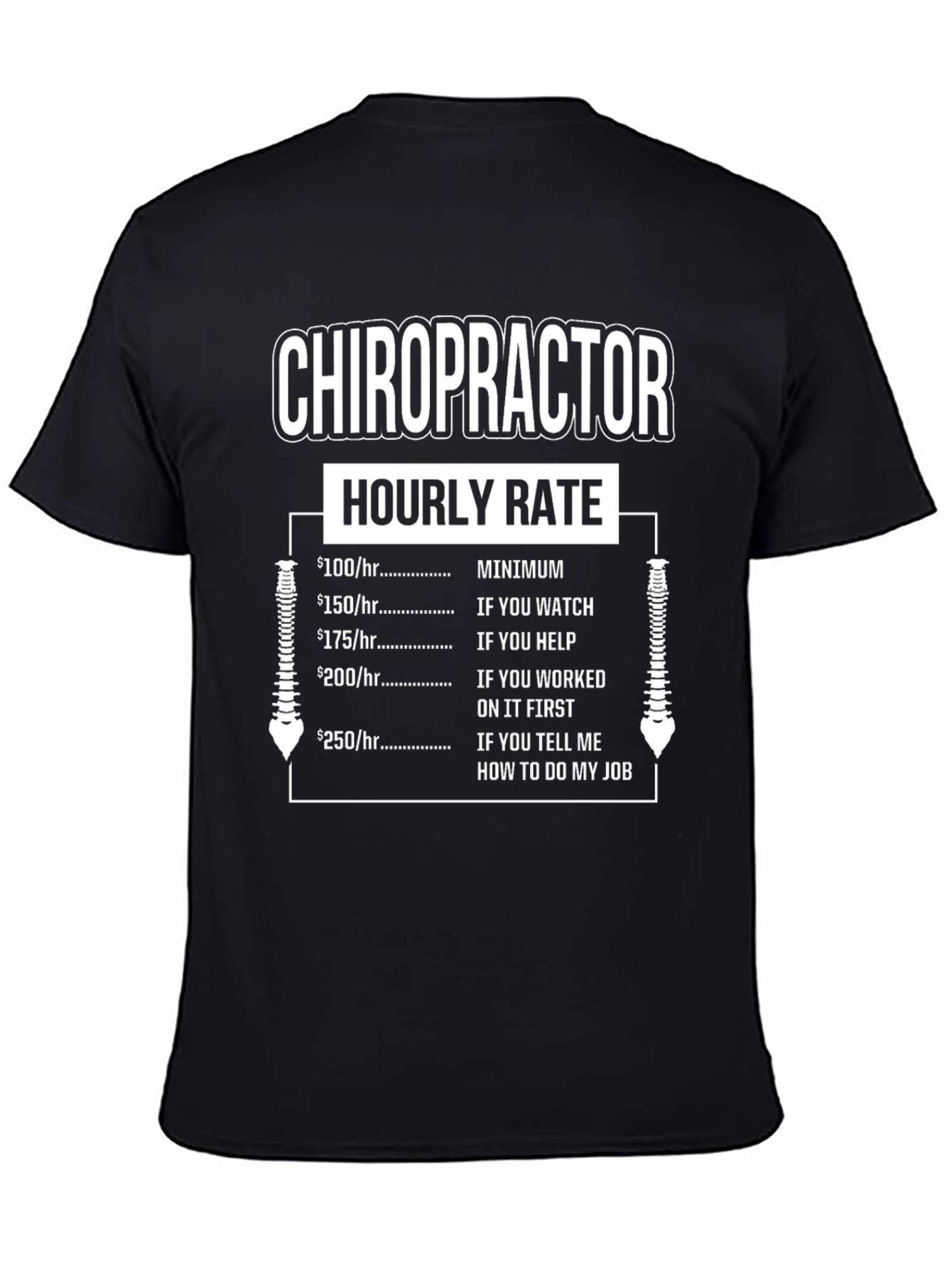 Chiropractor Hourly Rate Novelty T-Shirt