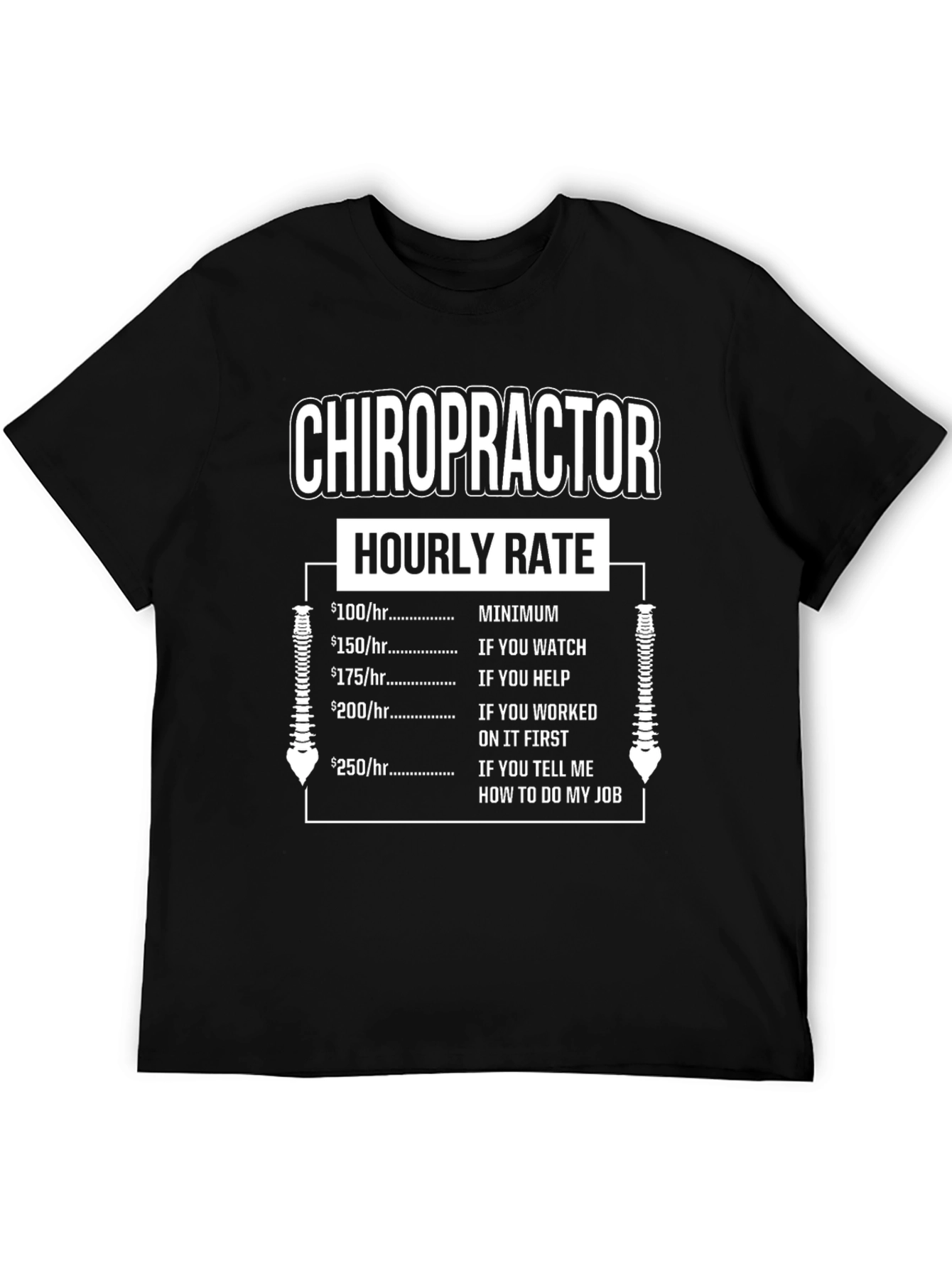 Chiropractor Hourly Rate Novelty T-Shirt