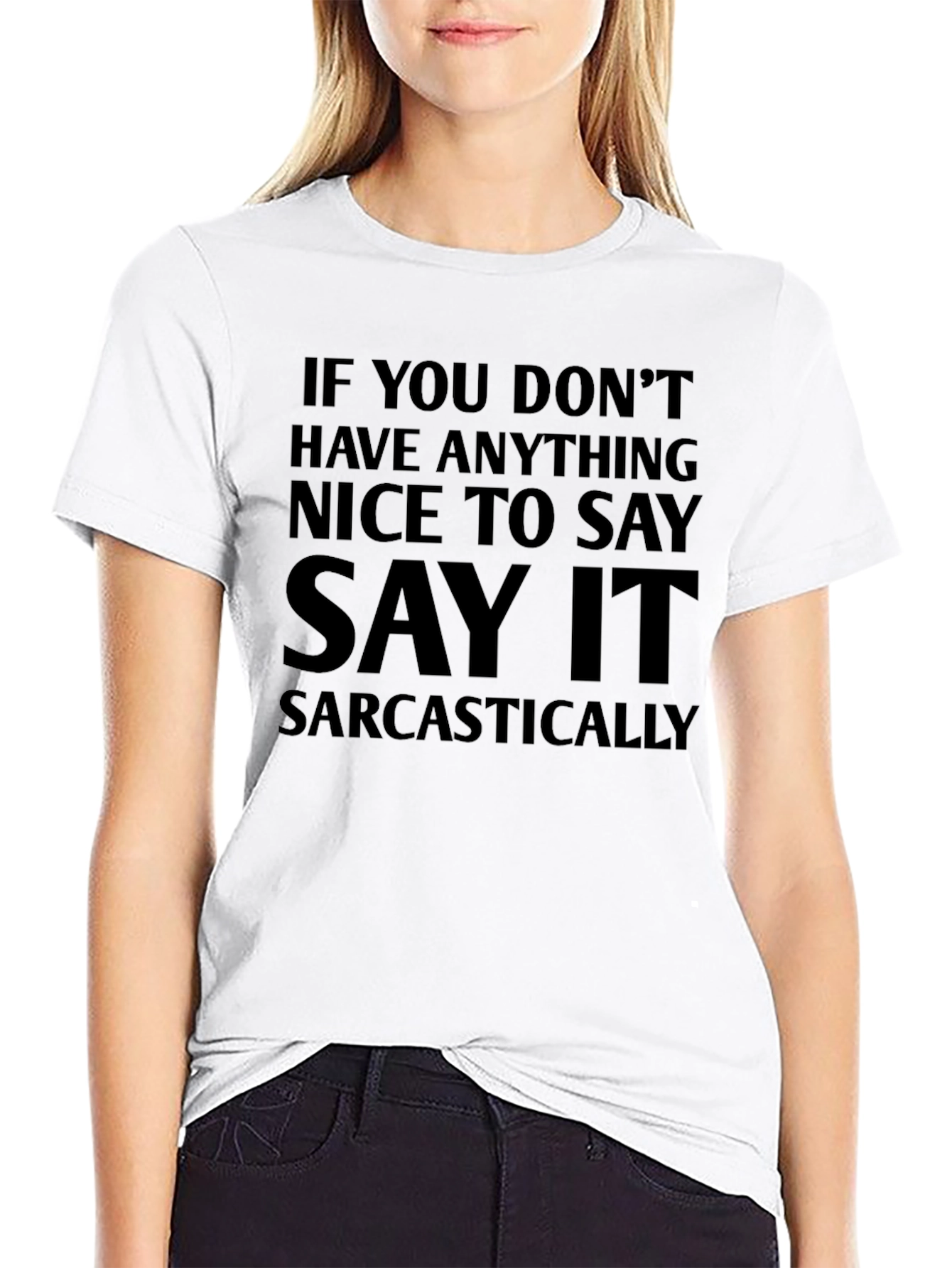 Sarcastic Sayings Graphic T-Shirt