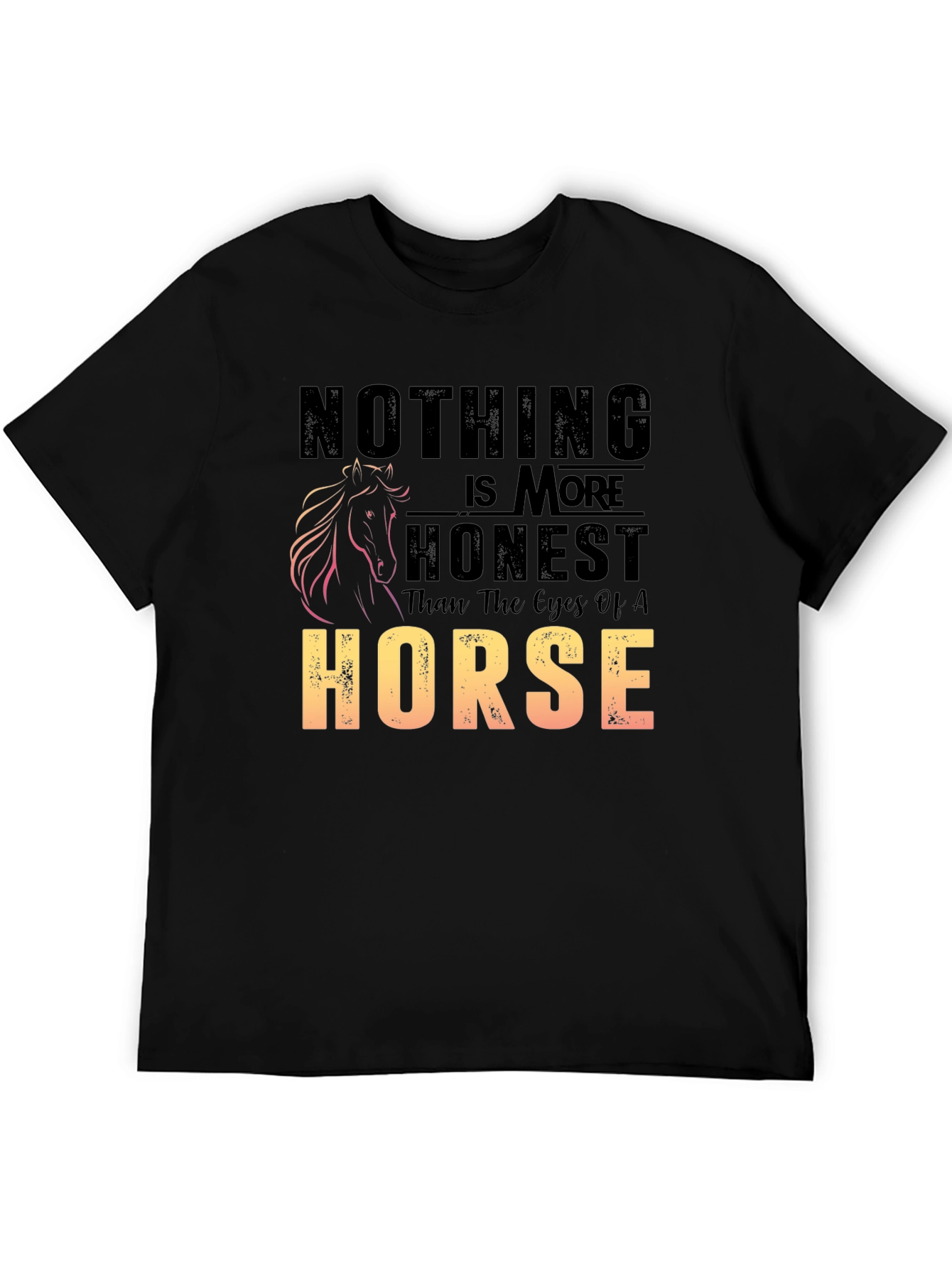 Horse Lover T-Shirt: Nothing is More Honest