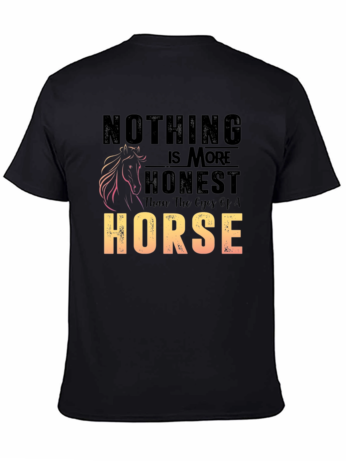 Horse Lover T-Shirt: Nothing is More Honest