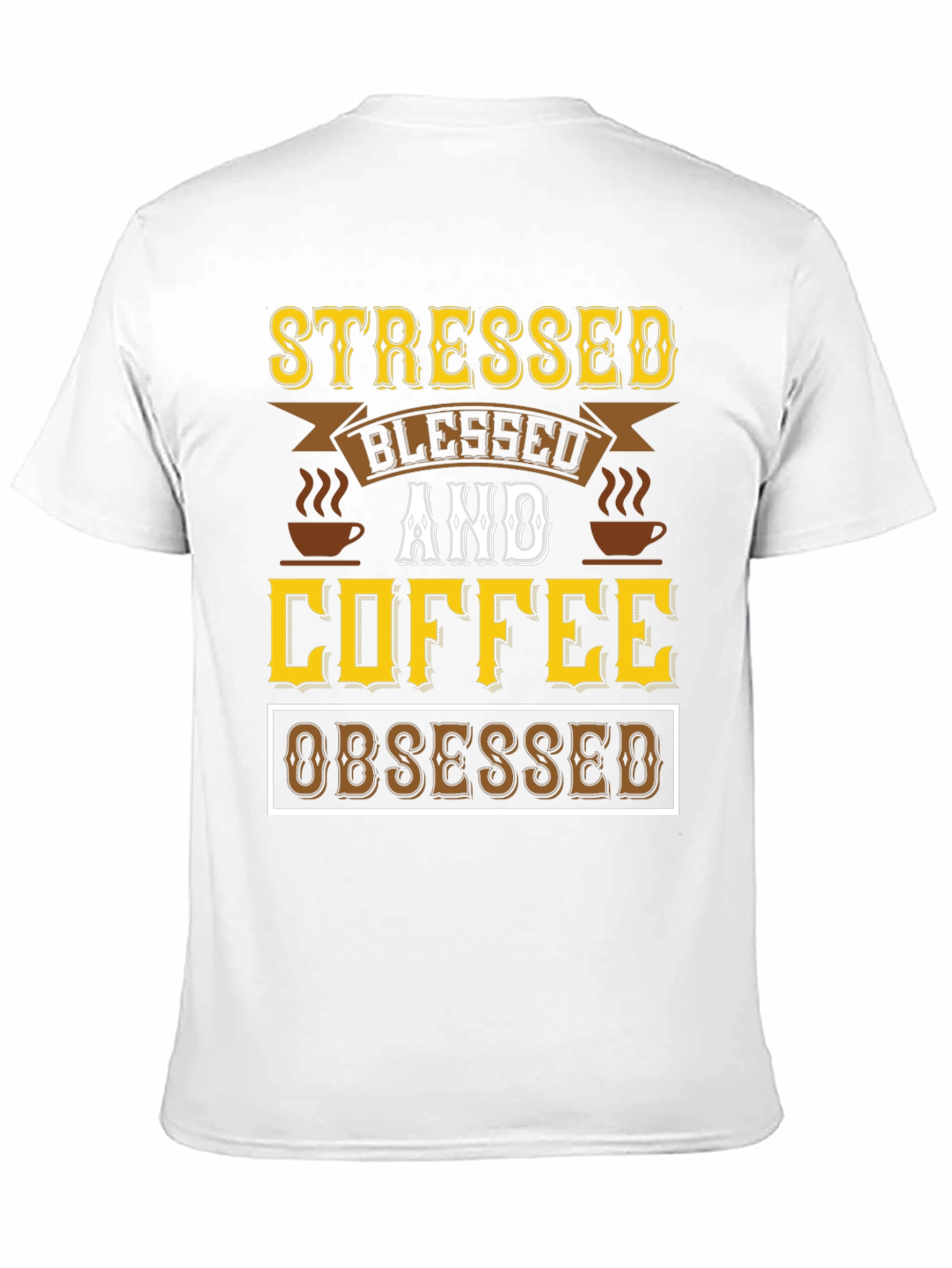 Stressed Blessed & Coffee Obsessed Black T-Shirt