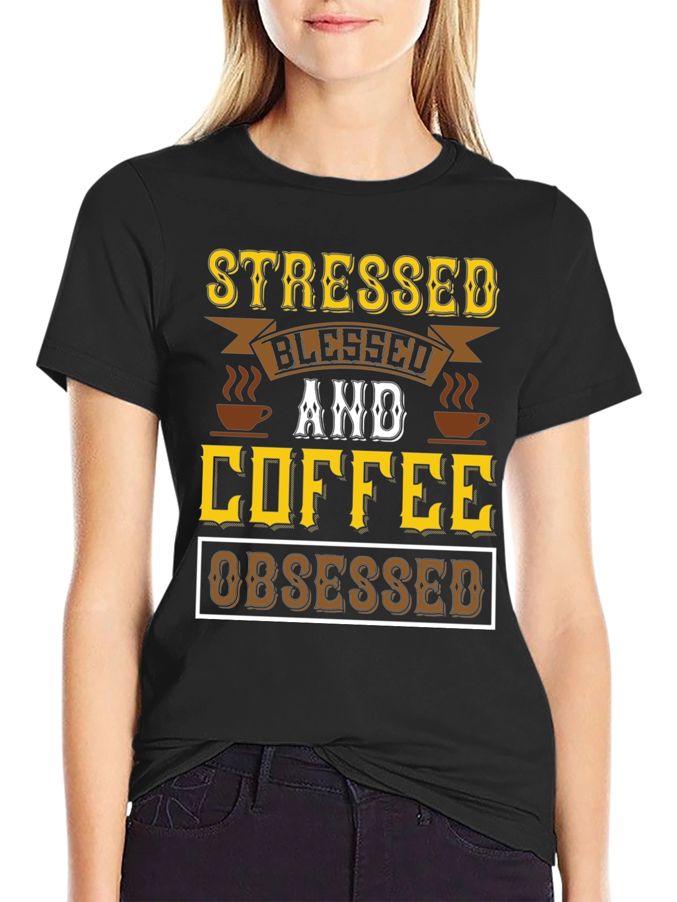 Stressed Blessed & Coffee Obsessed Black T-Shirt