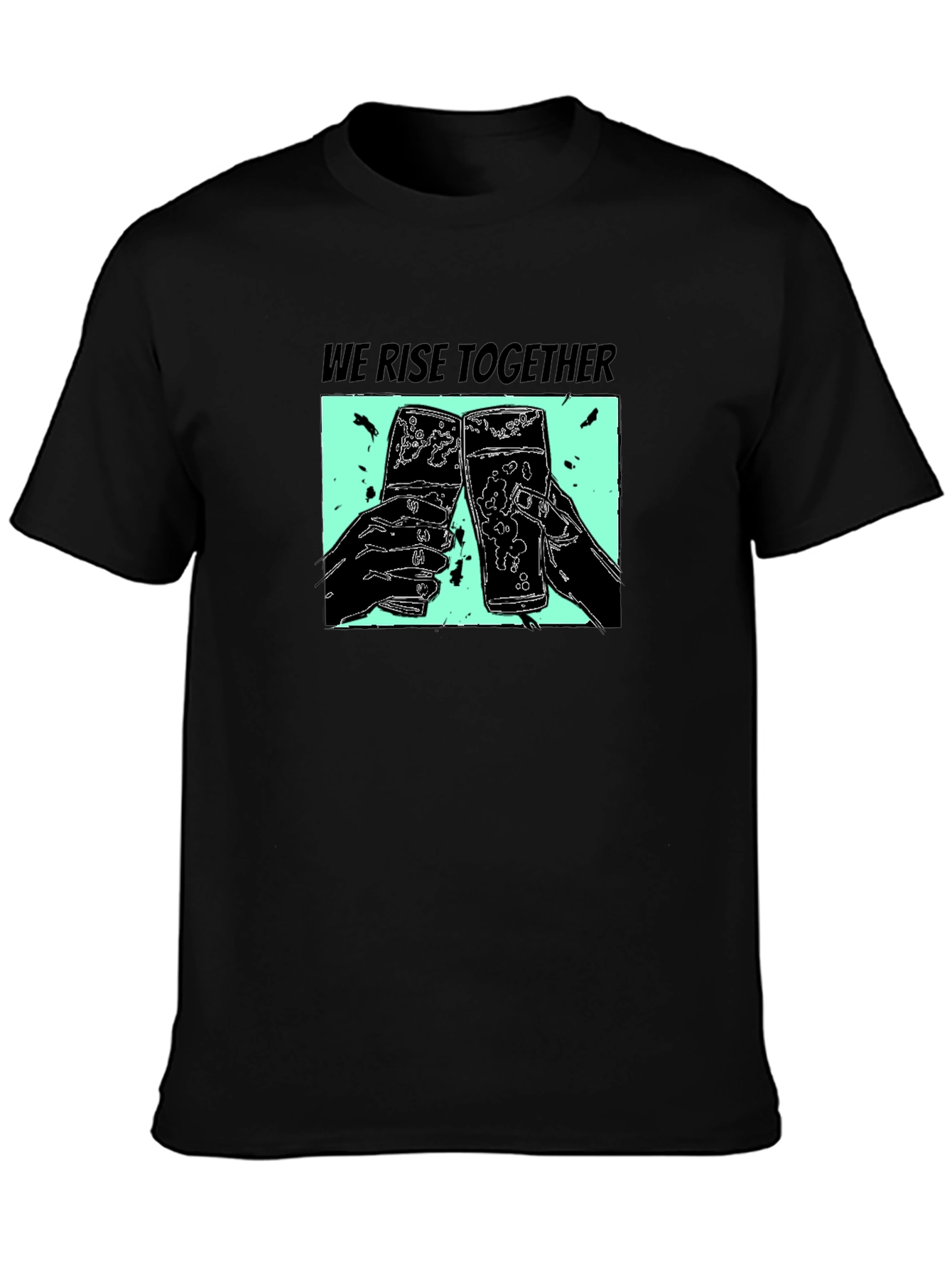 We Rise Together Black Graphic T-Shirt