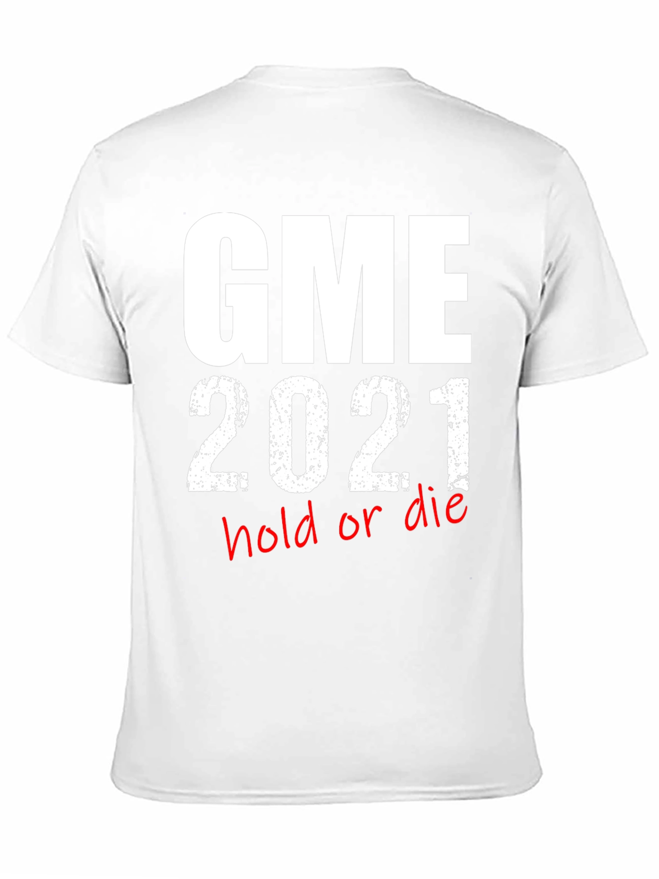 GME 2021 Hold or Die T-Shirt