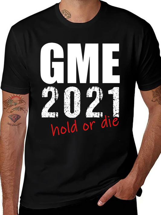 GME 2021 Hold or Die T-Shirt