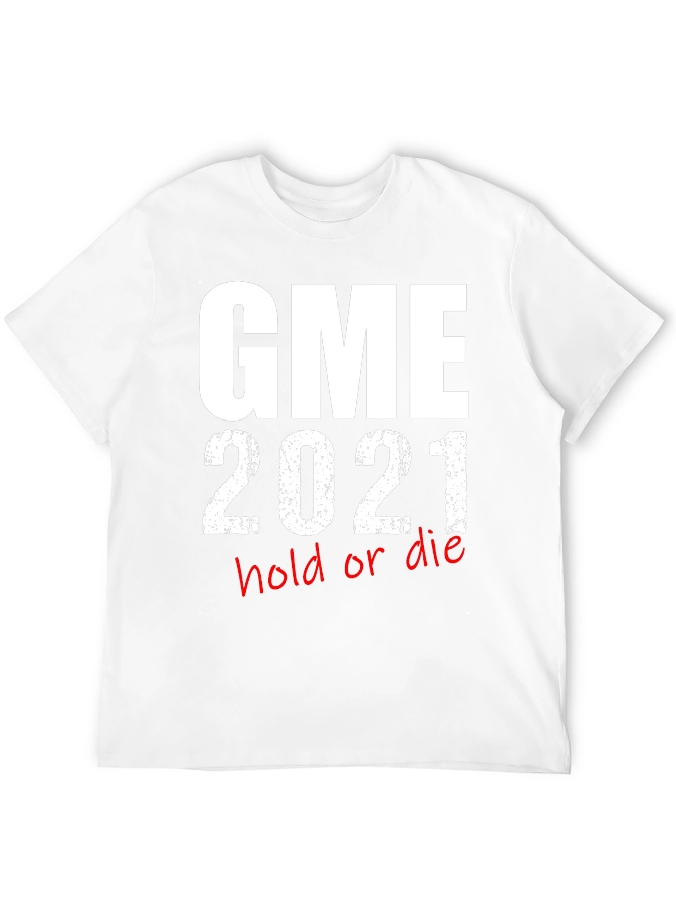 GME 2021 Hold or Die T-Shirt