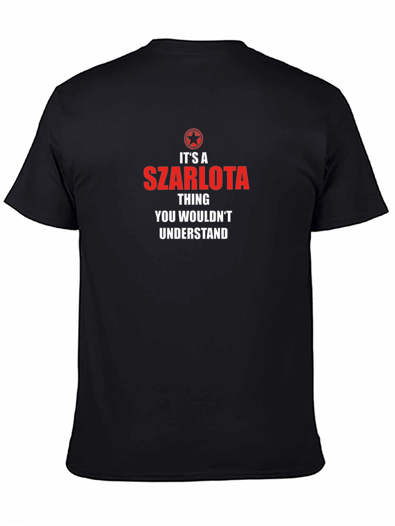 Its A Szarlota Thing T-Shirt