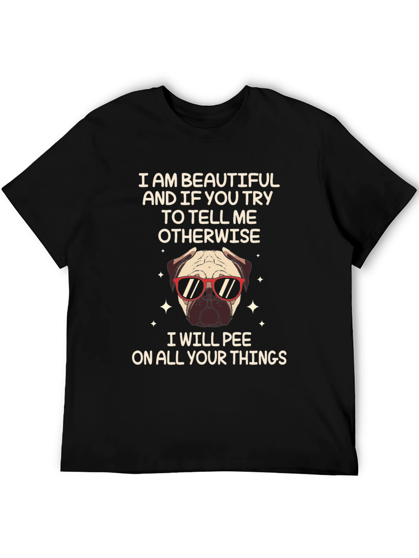 Funny Pug T-Shirt - Beautiful & Sassy