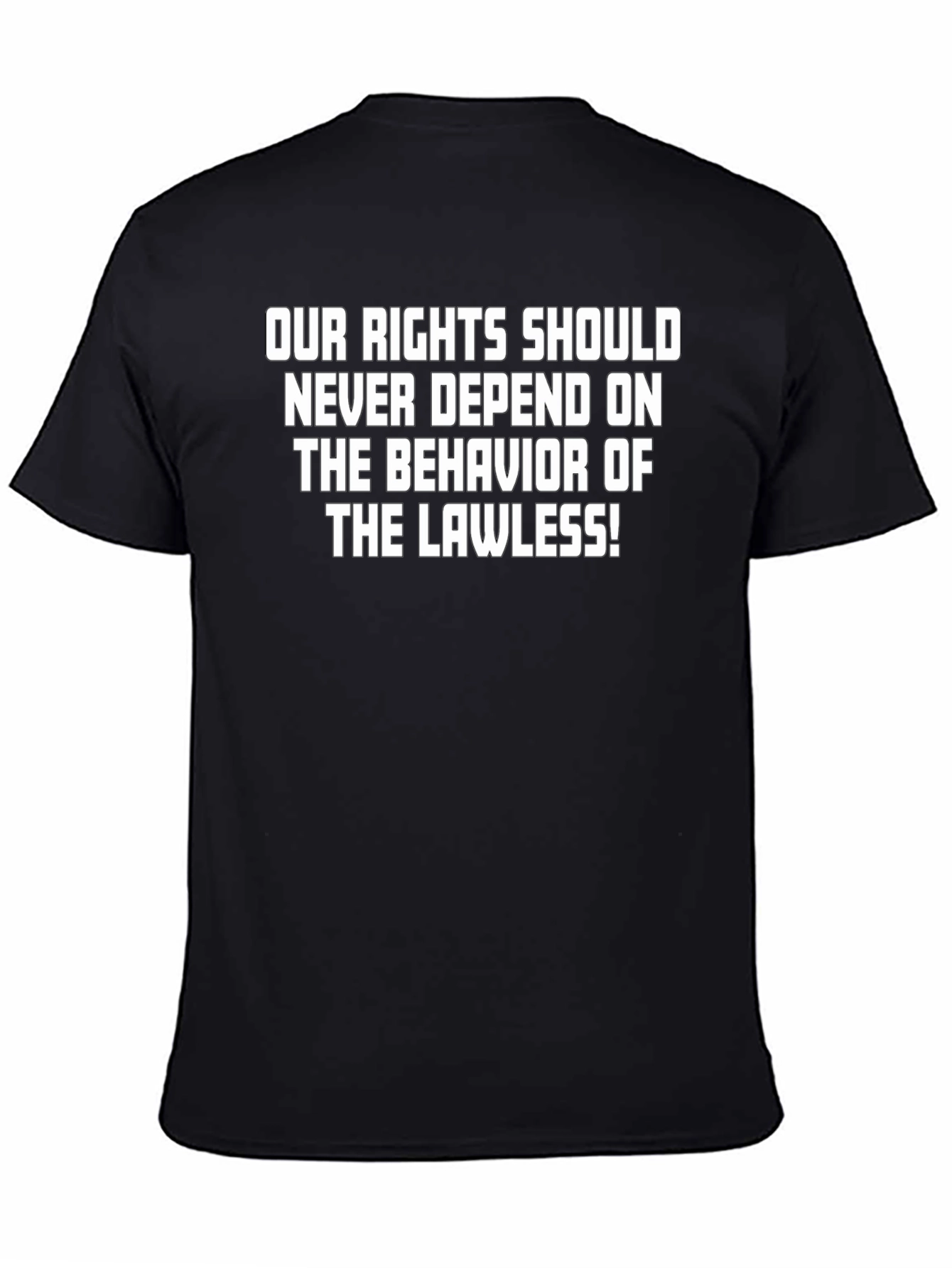 Rights T-Shirt: Lawless Edition