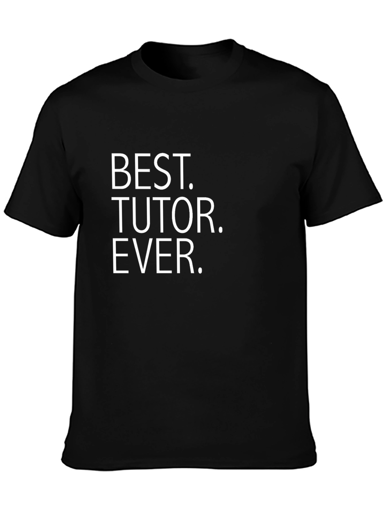 Best Tutor Ever T-Shirt - Black Graphic Tee