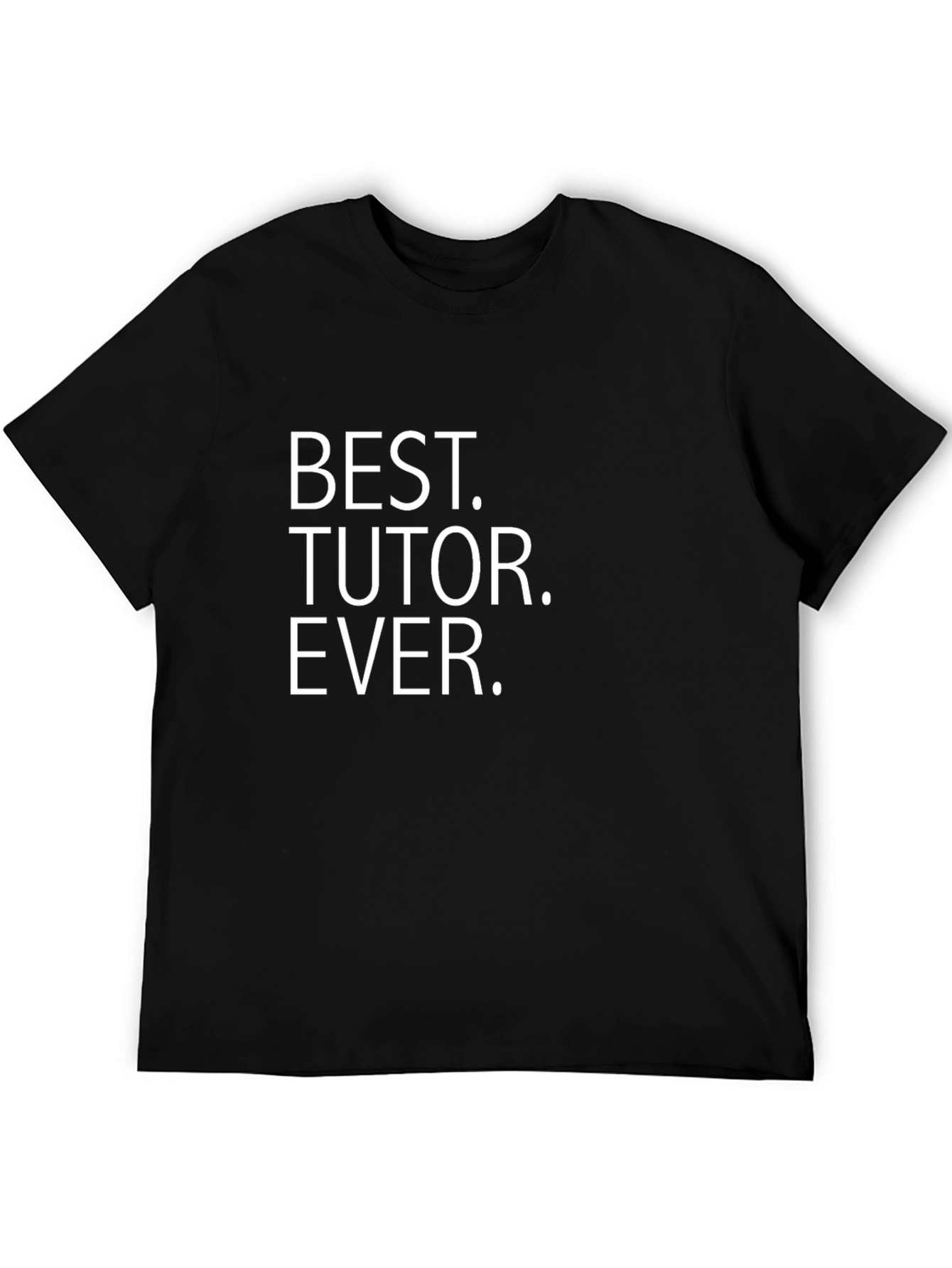 Best Tutor Ever T-Shirt - Black Graphic Tee
