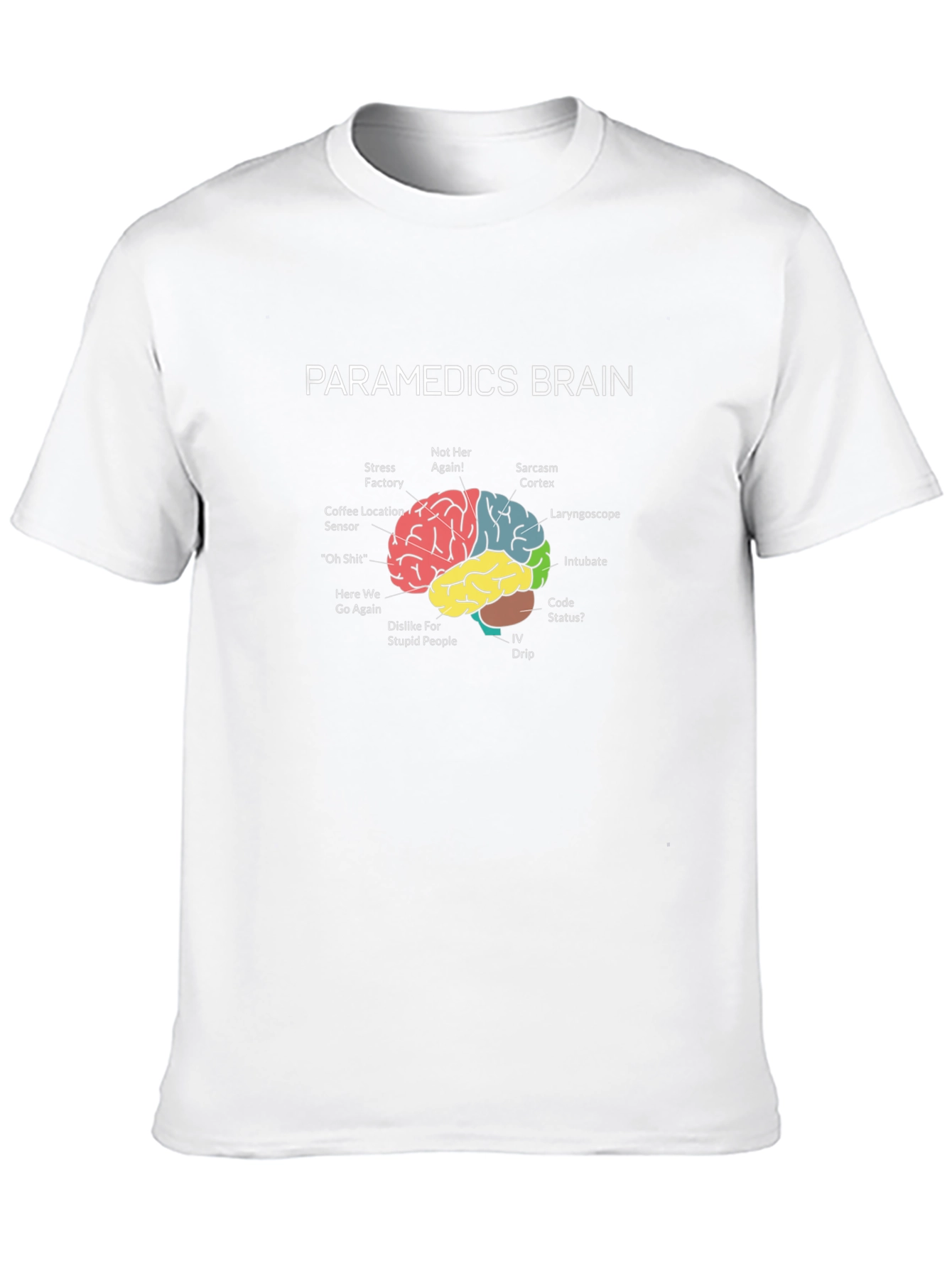 Paramedic Brain T-Shirt - Funny EMT Gift
