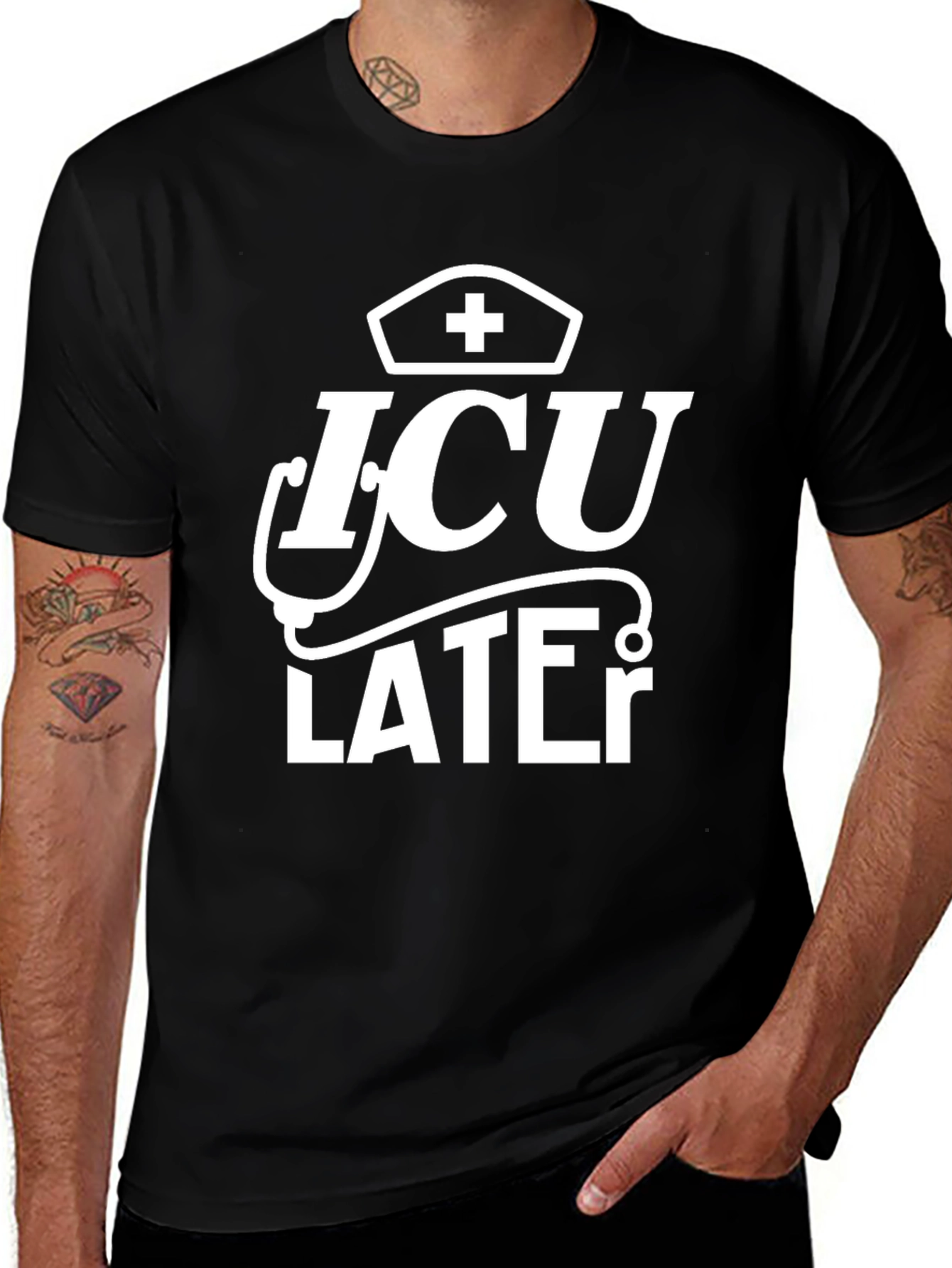 ICU Later Graphic T-Shirt - Nurse Humor Tee