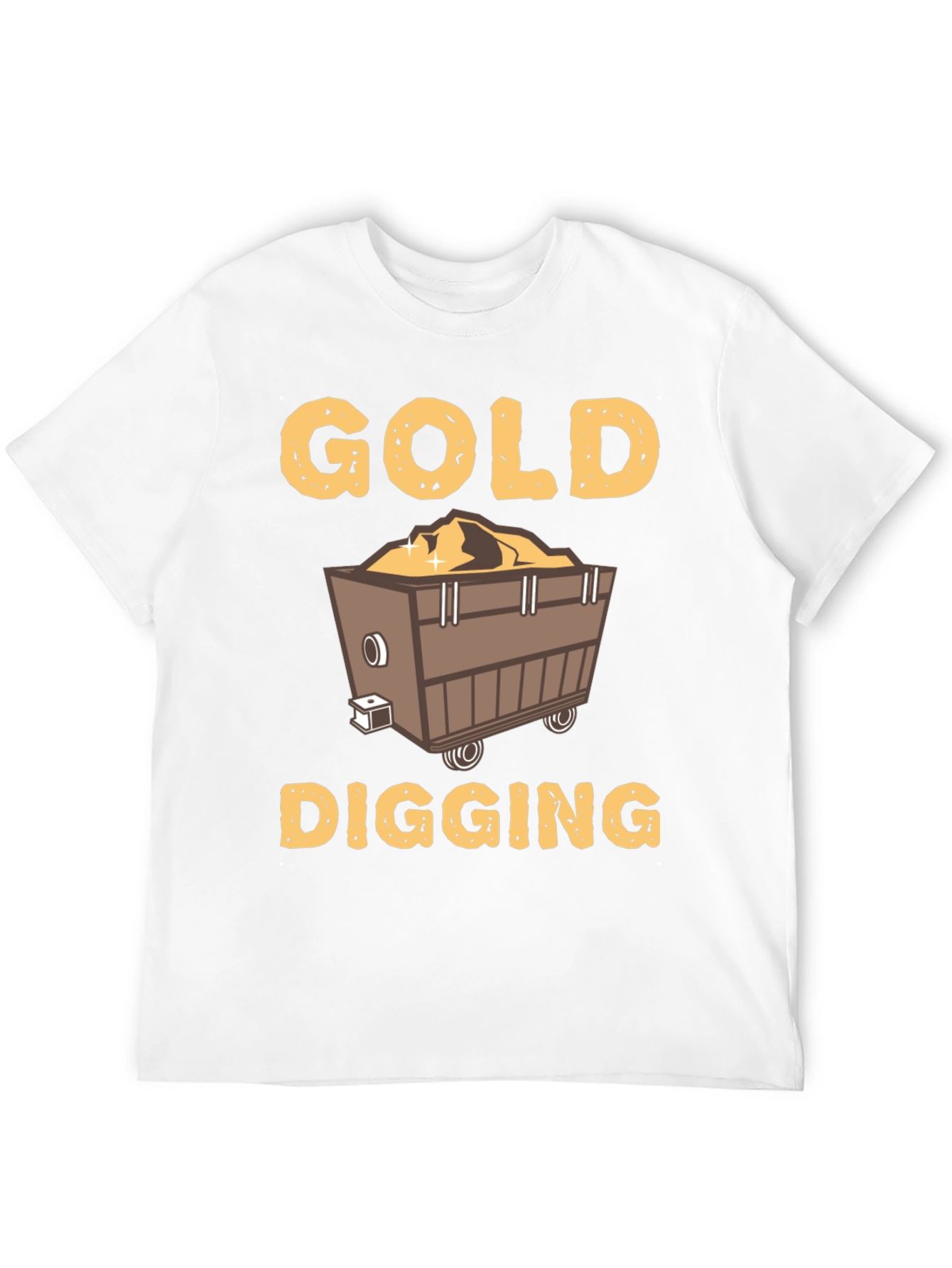 Gold Digging Funny T-Shirt