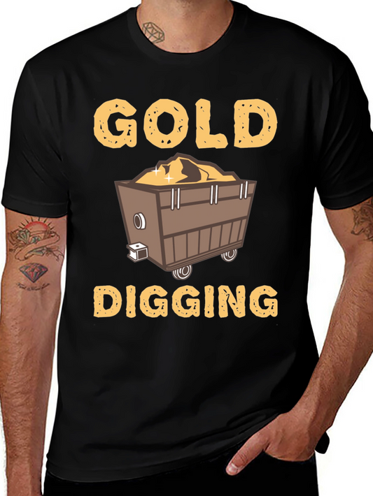 Gold Digging Funny T-Shirt