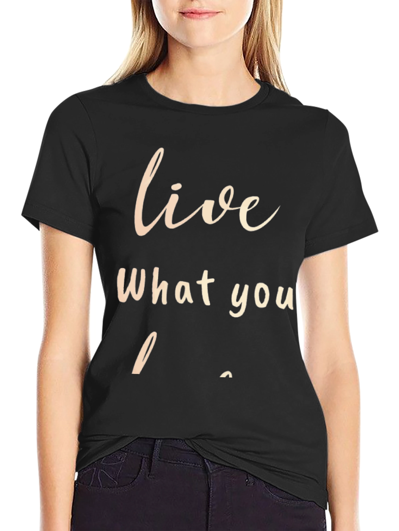 Live What You Love Graphic T-Shirt
