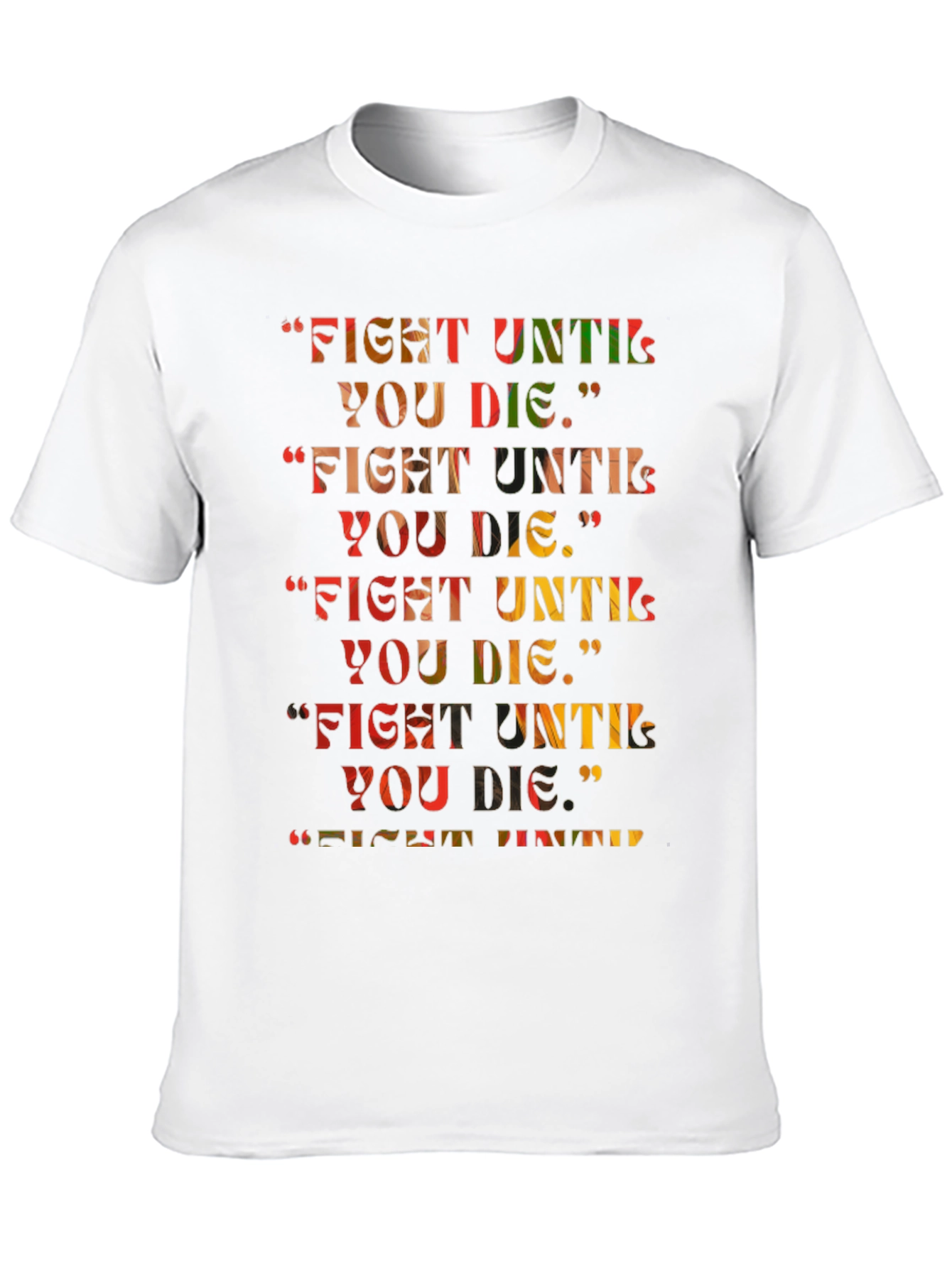 Fight Until You Die Graphic Tee