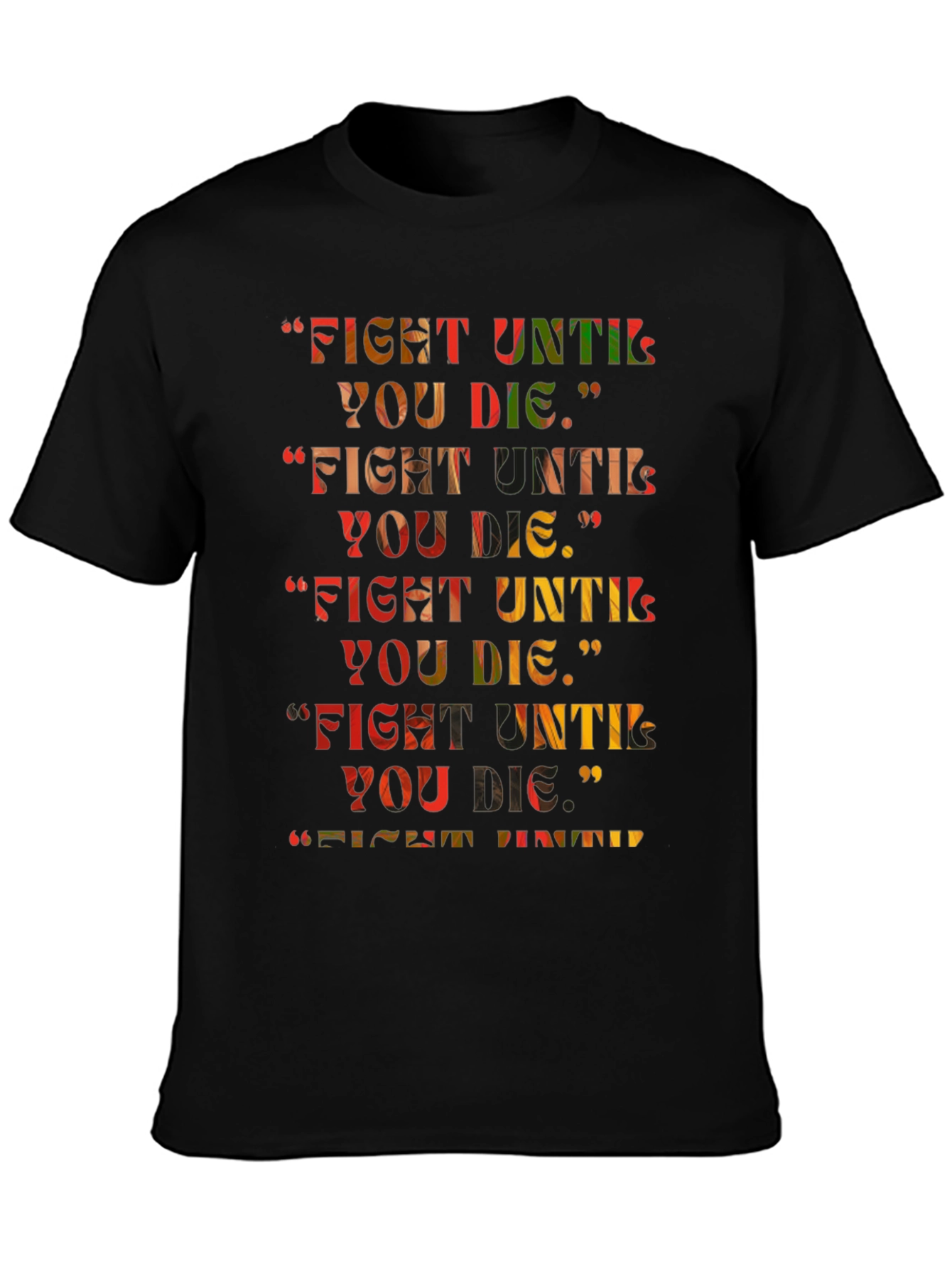 Fight Until You Die Graphic Tee