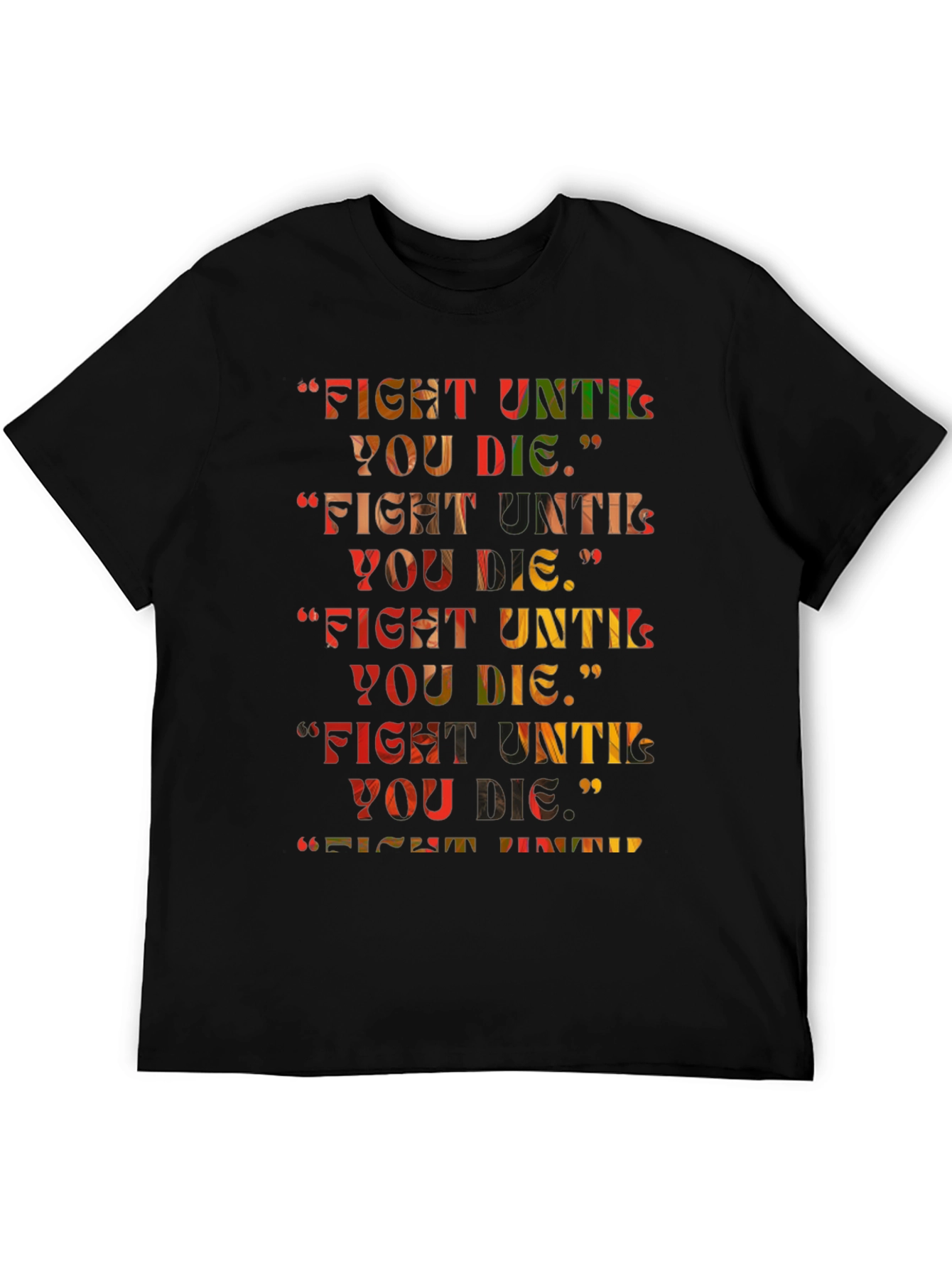 Fight Until You Die Graphic Tee