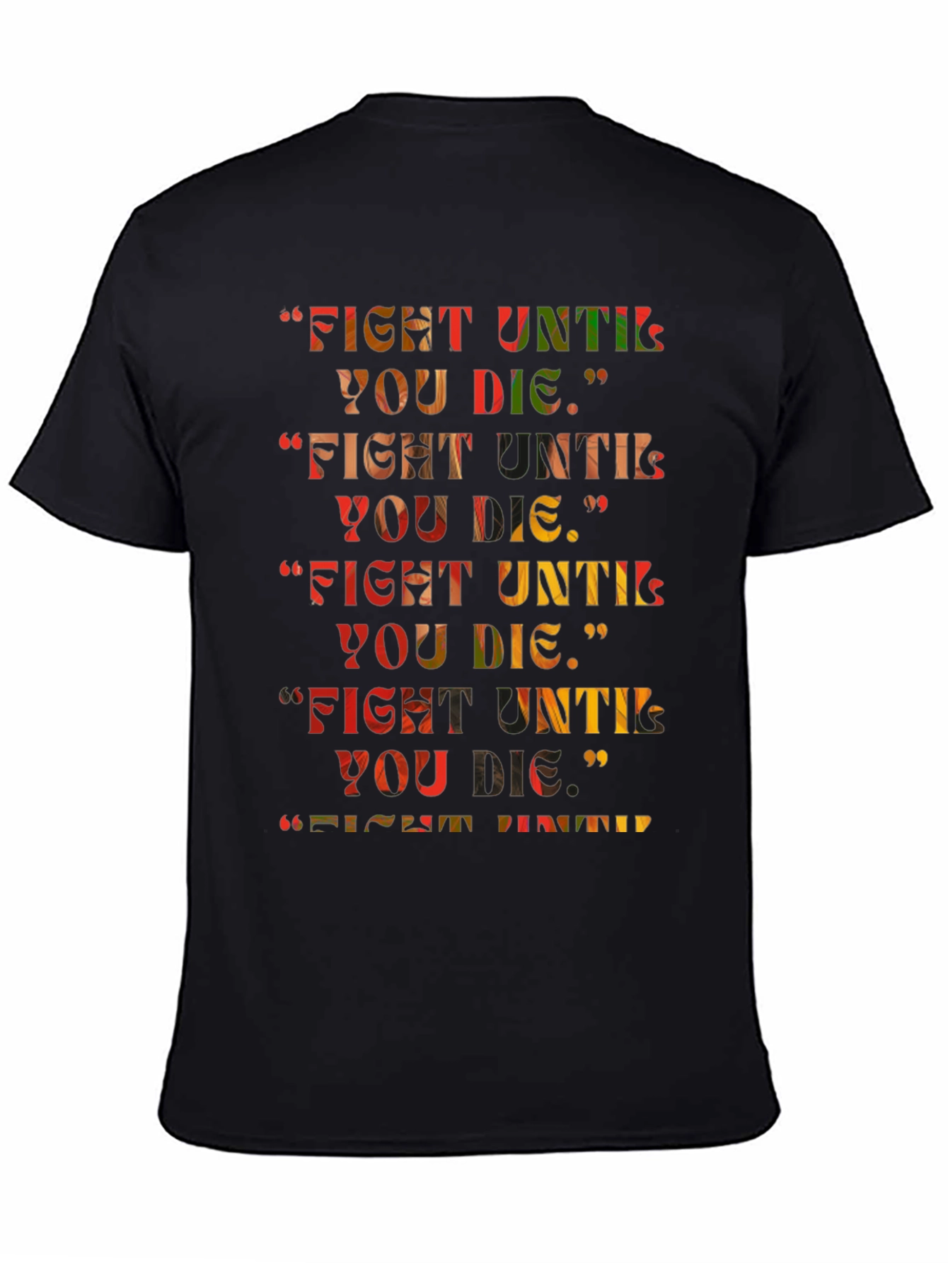 Fight Until You Die Graphic Tee