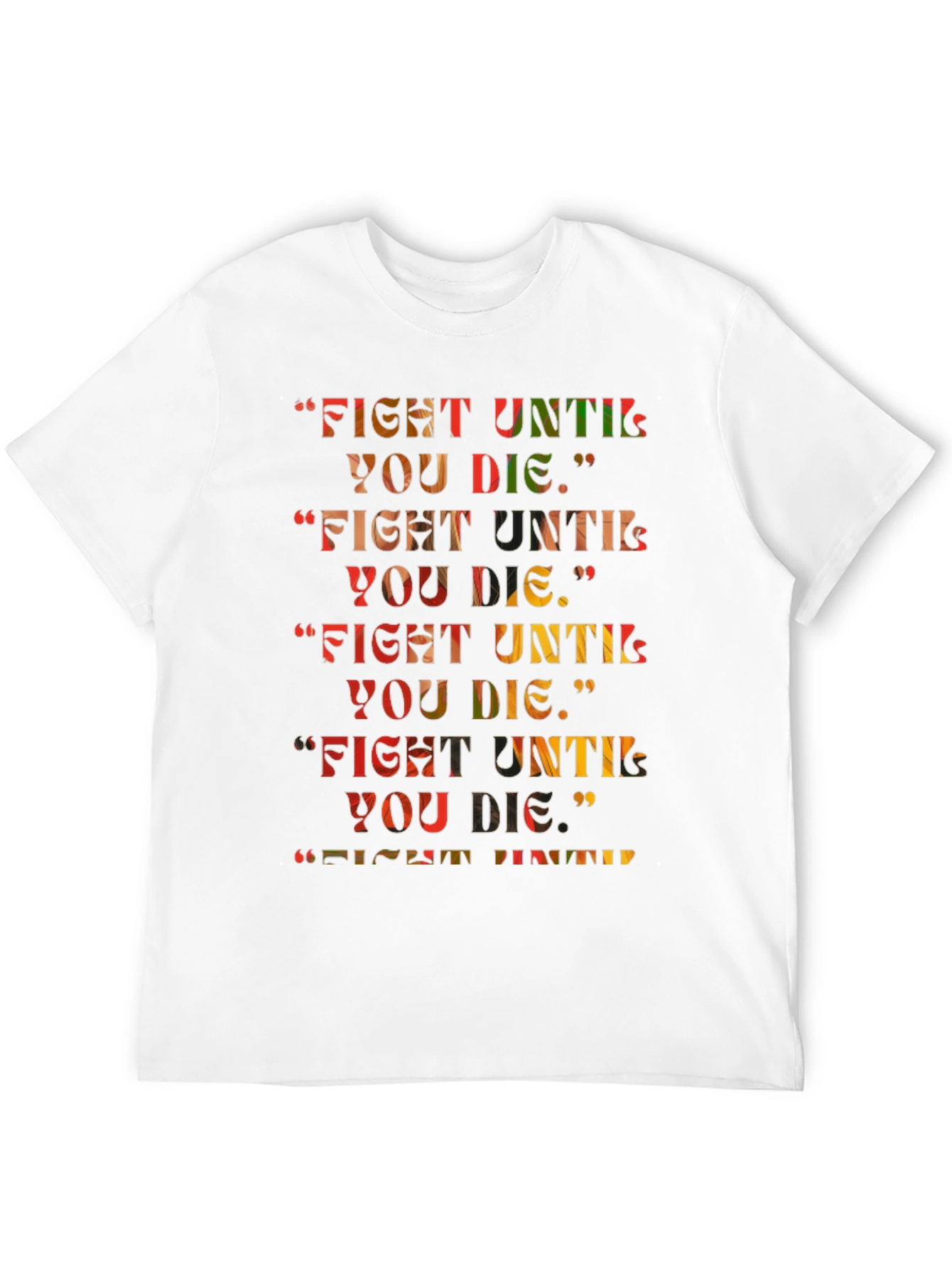 Fight Until You Die Graphic Tee