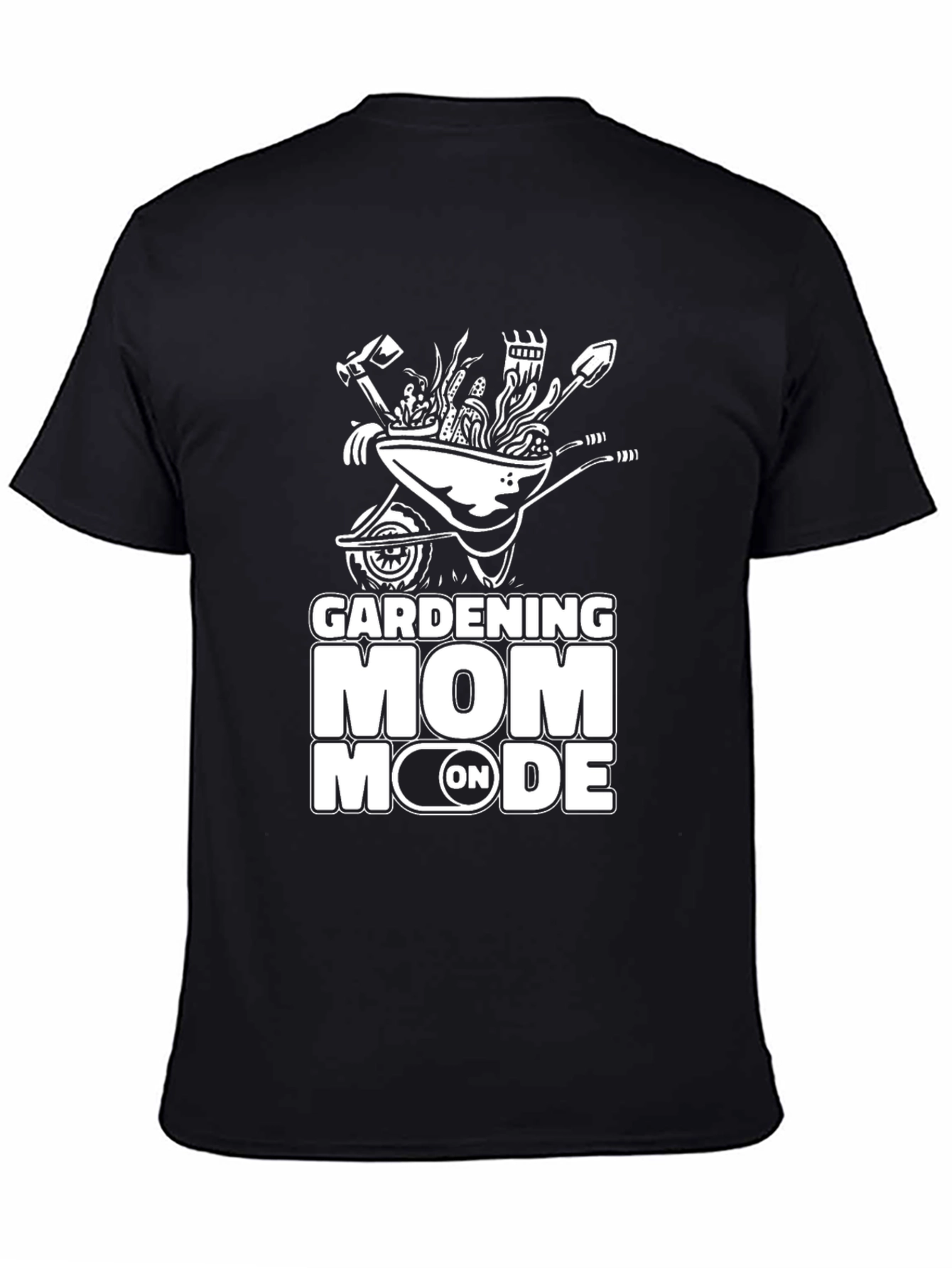 Gardening Mom Mode T-Shirt - Black Cotton Graphic Tee