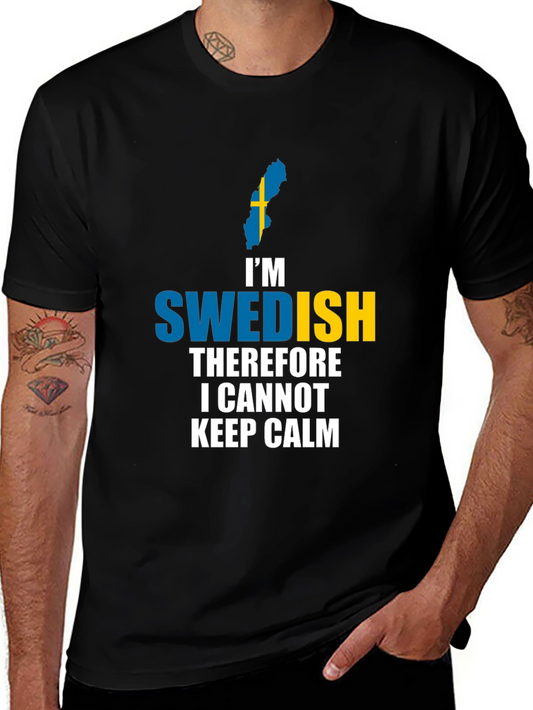 Im Swedish T-Shirt - Cannot Keep Calm - Country Pride Tee