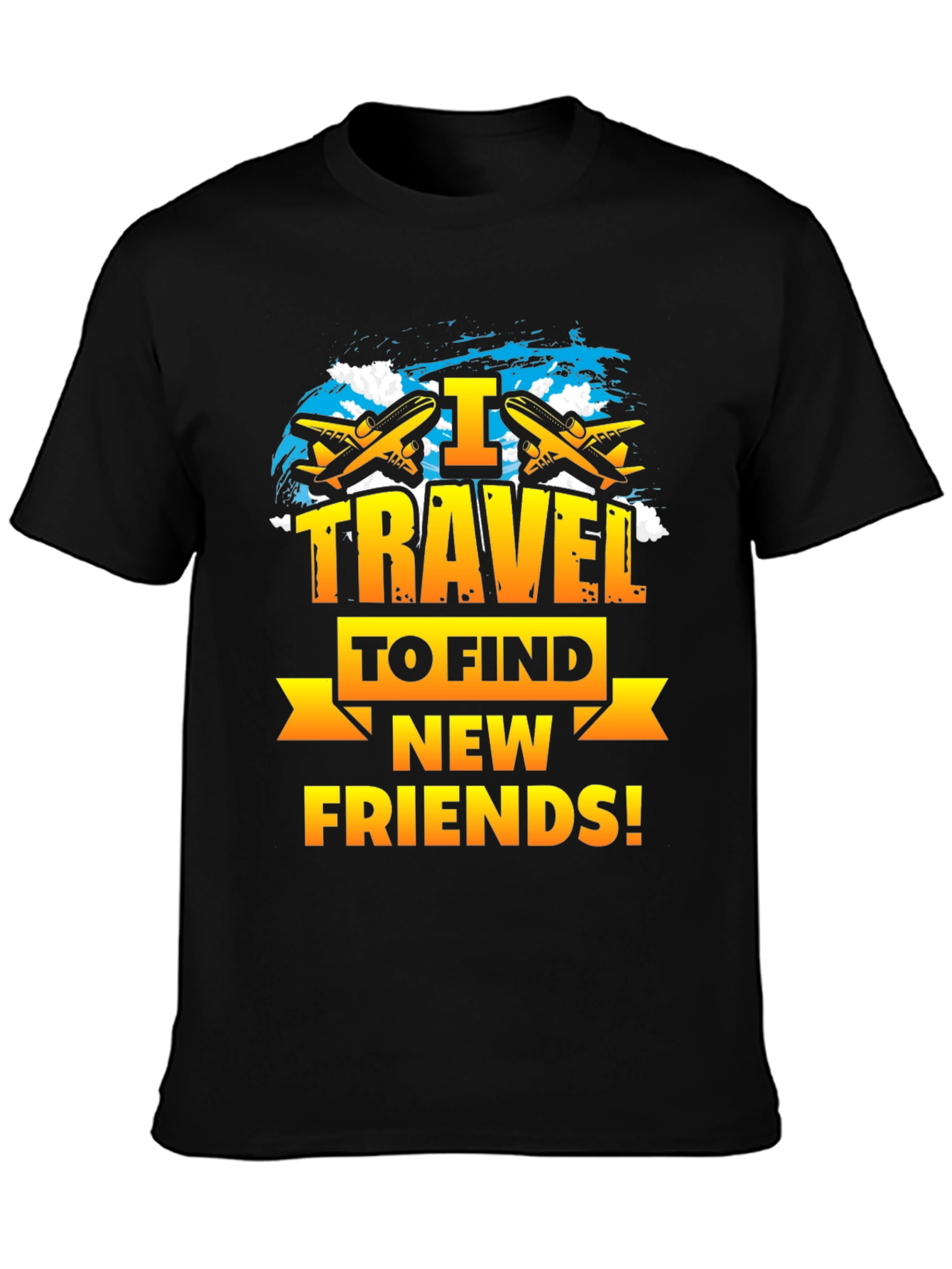 I Travel to Find New Friends T-Shirt