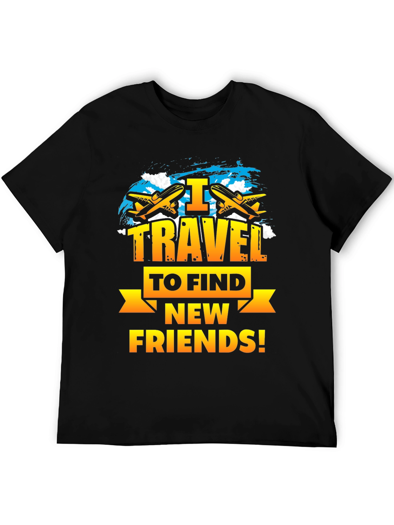 I Travel to Find New Friends T-Shirt