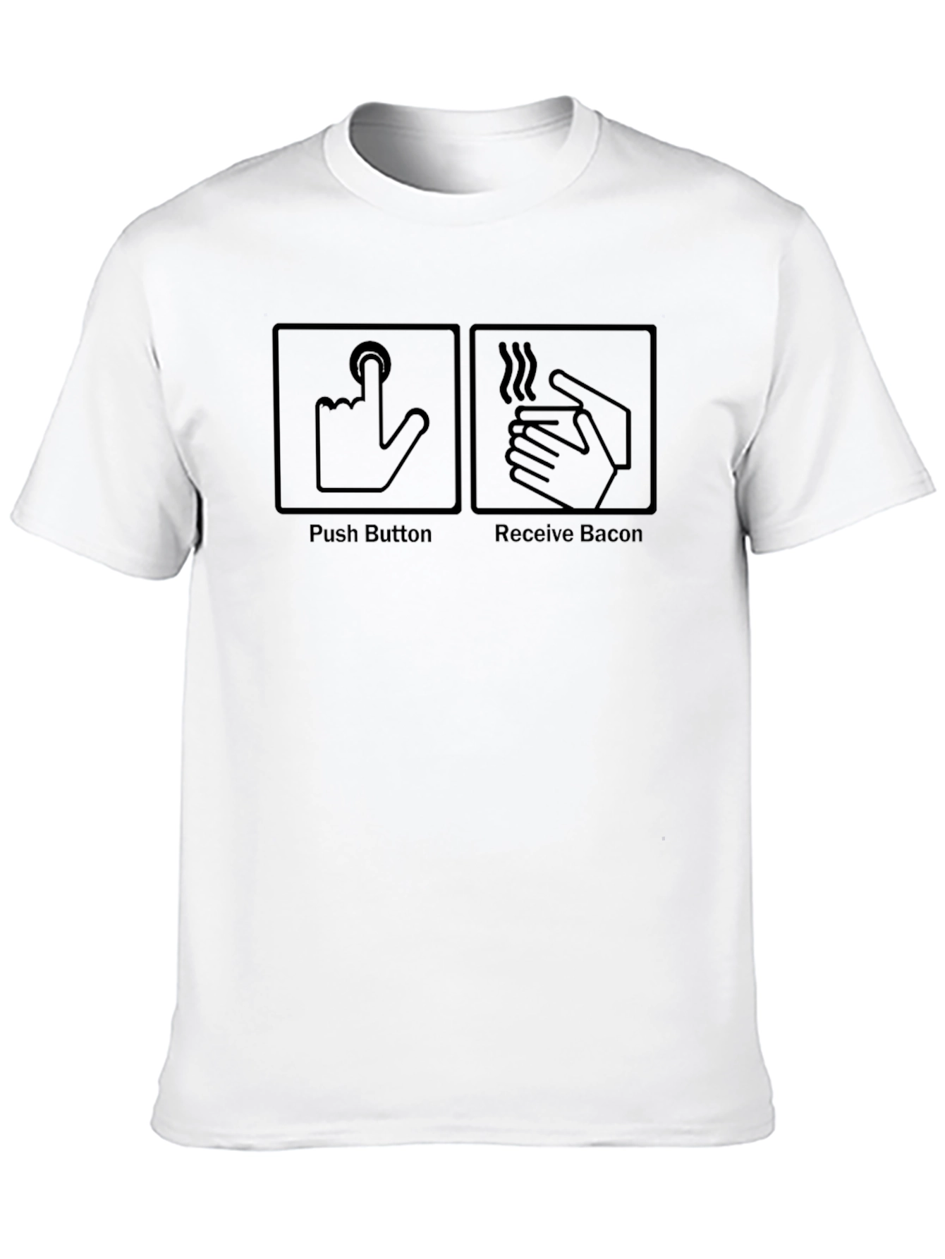 Push Button Receive Bacon T-Shirt - Funny Foodie Tee