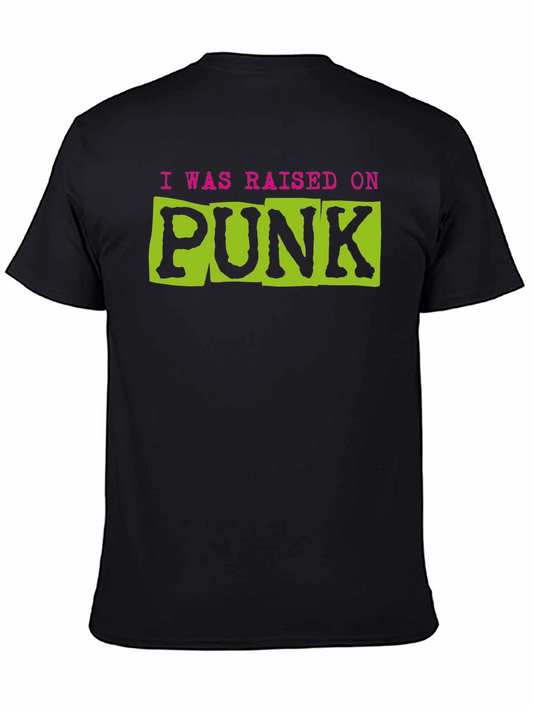 I Was Raised on Punk Graphic Tee - Black Cotton T-Shirt