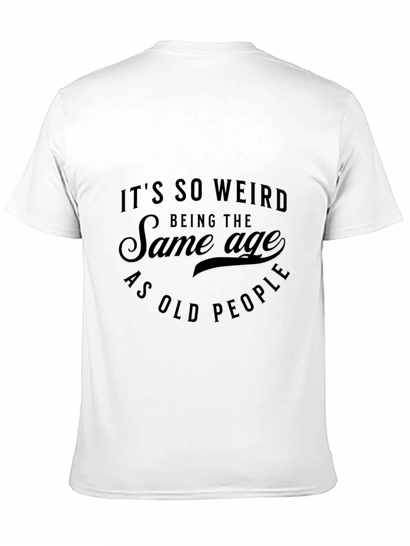 Funny Age Humor T-Shirt