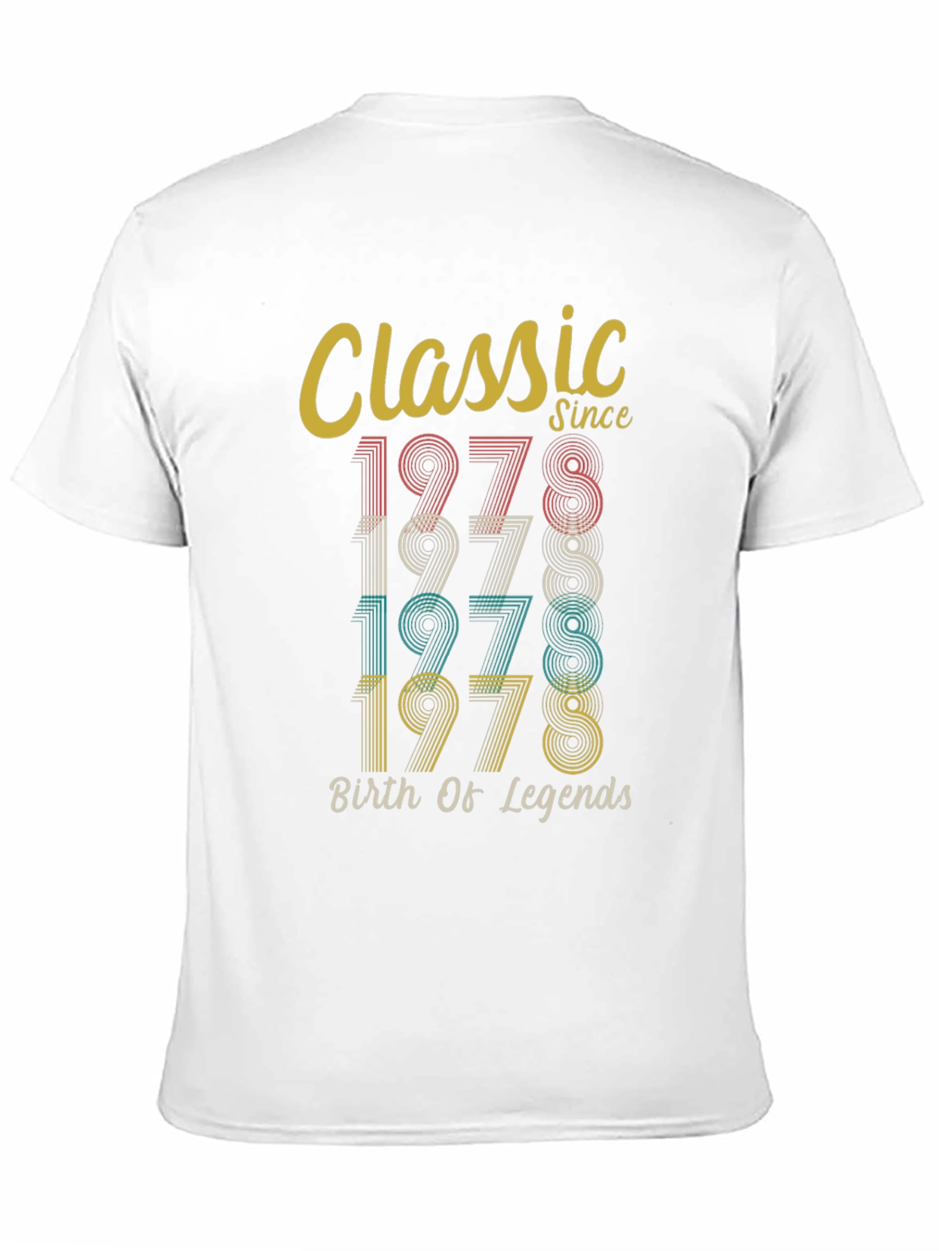 Classic Since 1978 T-Shirt - Birth of Legends