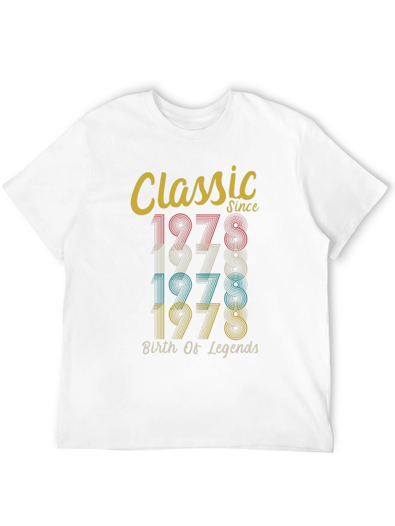 Classic Since 1978 T-Shirt - Birth of Legends
